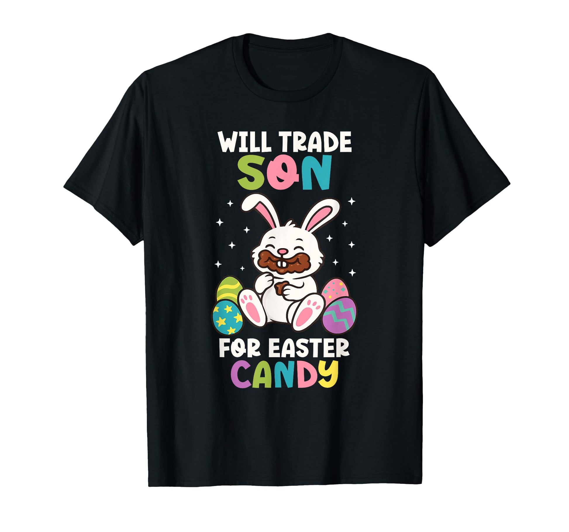 Will Trade Son Easter Candy Funny Family T-Shirt - Graphic Print Men Women - T-Shirt, Sweatshirt, Hoodie