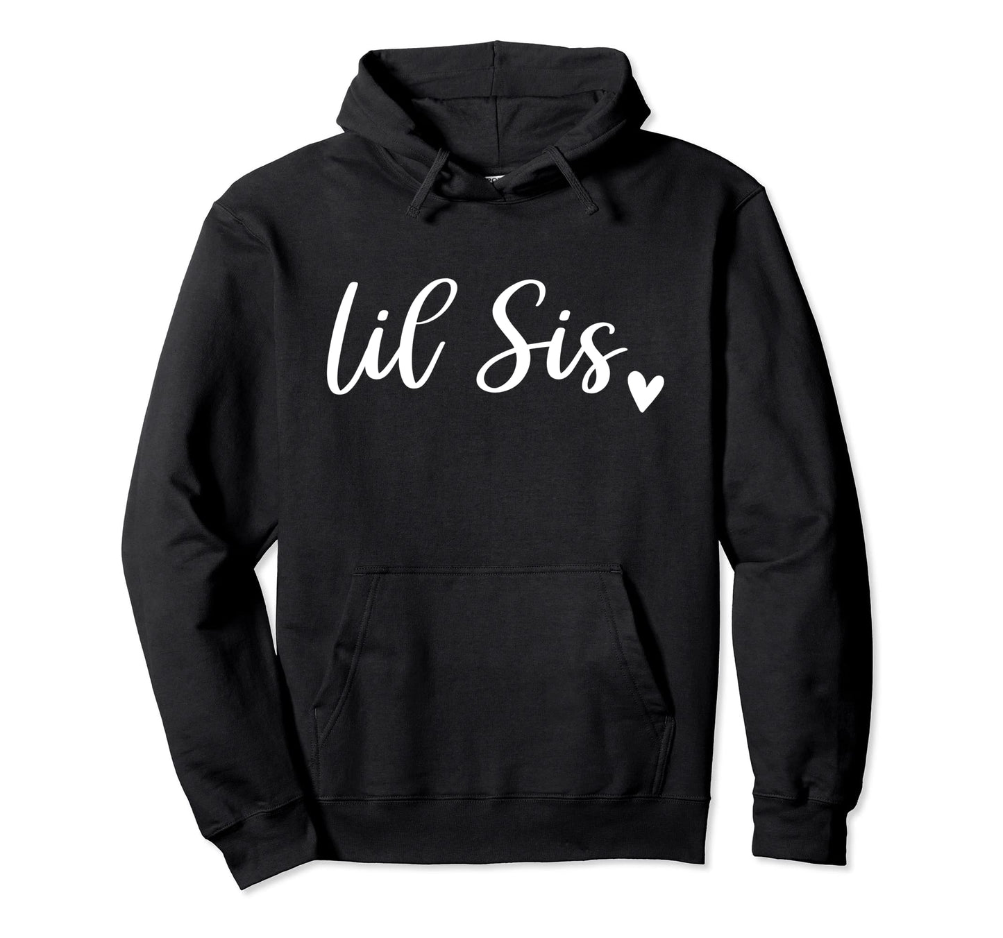 Lil Sis Matching Sister Outfits Hoodie - Casual Everyday Wear Unisex - T-Shirt, Sweatshirt, Hoodie