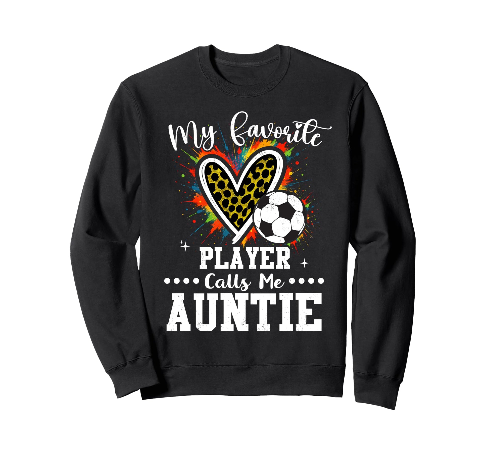 My Favorite Soccer Player Calls Me Sweatshirt - Novelty Apparel Unisex - T-Shirt, Sweatshirt, Hoodie