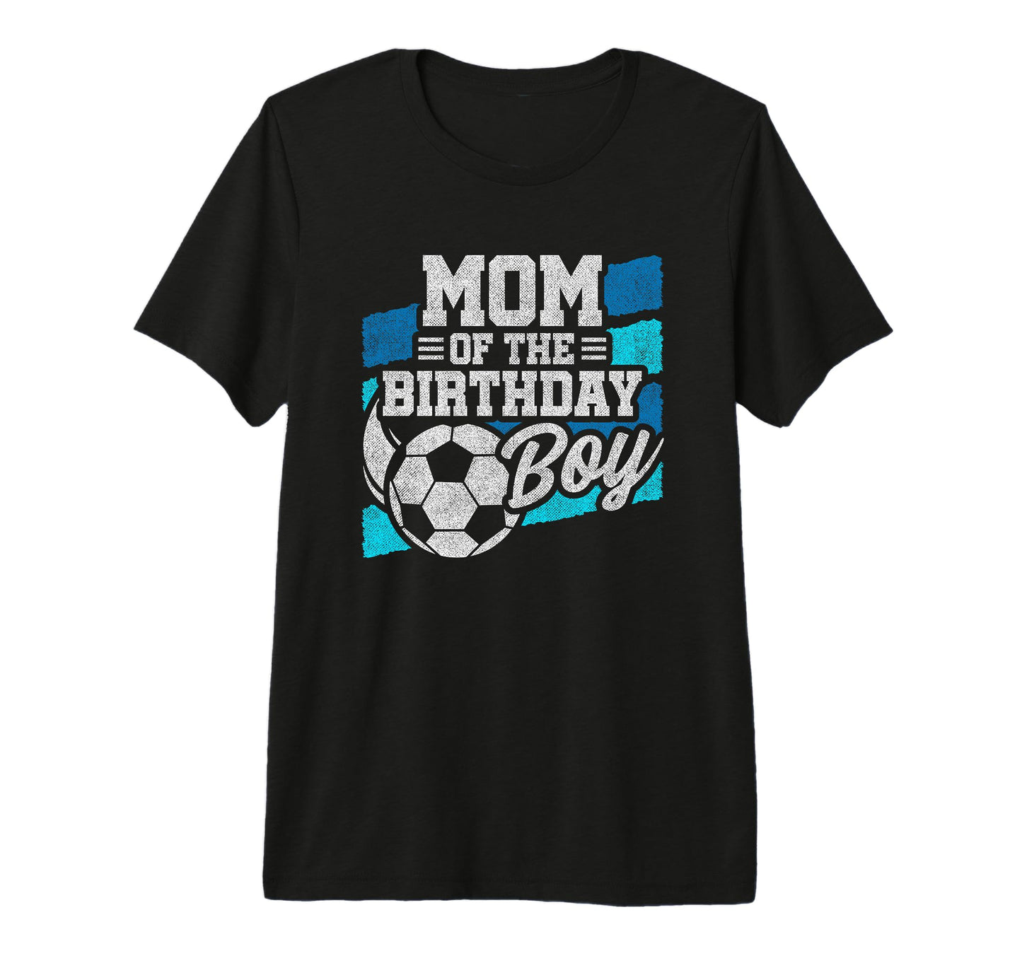 Soccer Birthday Birthday Mom Soccer T-Shirt - Novelty Apparel Unisex - T-Shirt, Sweatshirt, Hoodie