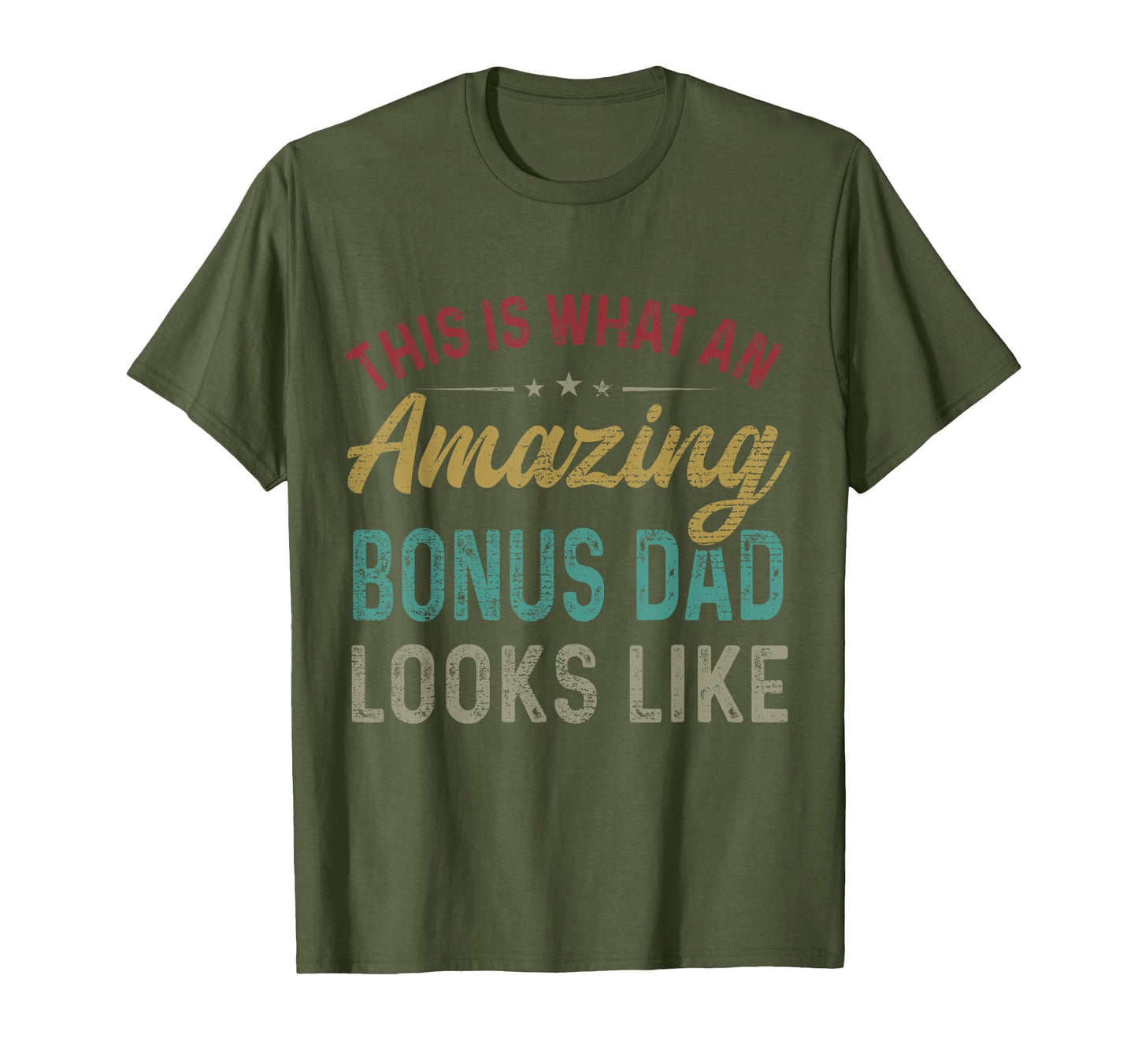 This Is What Amazing Bonus Dad Looks T-Shirt - Streetwear Style for Adults - T-Shirt, Sweatshirt, Hoodie
