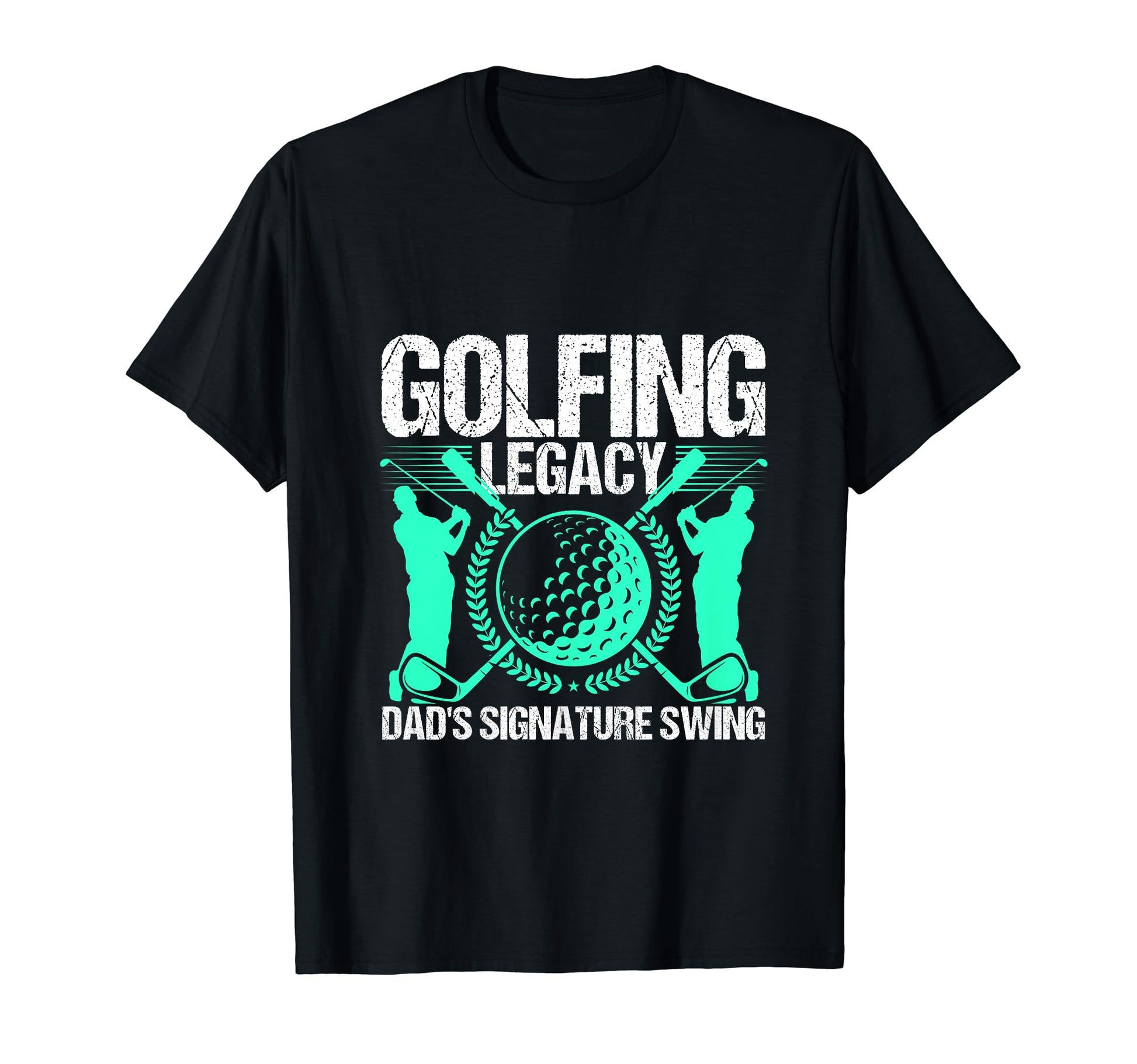 Funny Golfing Legacy Dads Signature T-Shirt - Aesthetic Graphic Men Women - T-Shirt, Sweatshirt, Hoodie