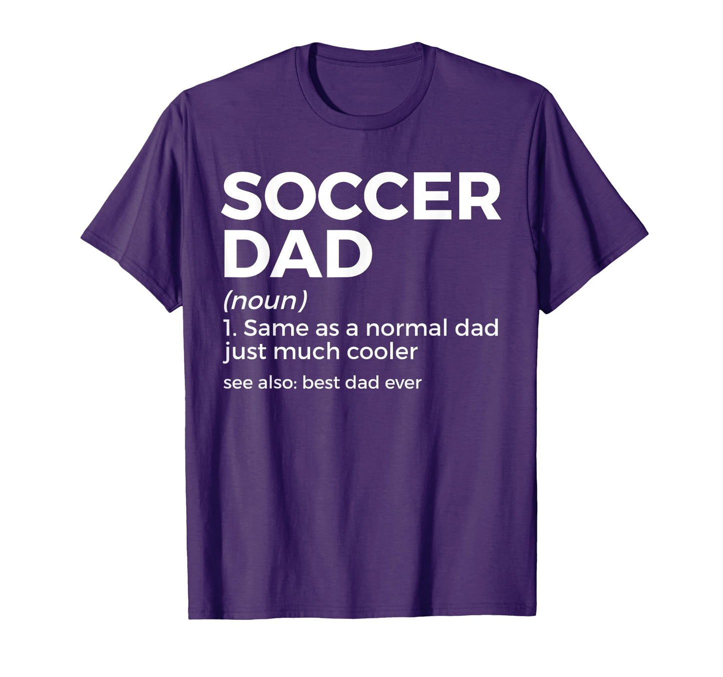 Funny Soccer Dad Definition Mens Soccer T-Shirt - Novelty Apparel Unisex - T-Shirt, Sweatshirt, Hoodie