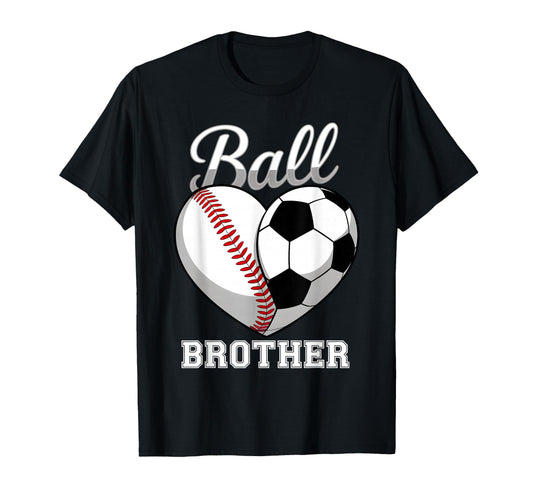 Ball Brother Baseball Soccer Heart T-Shirt - Trendy Graphic for Adults - T-Shirt, Sweatshirt, Hoodie