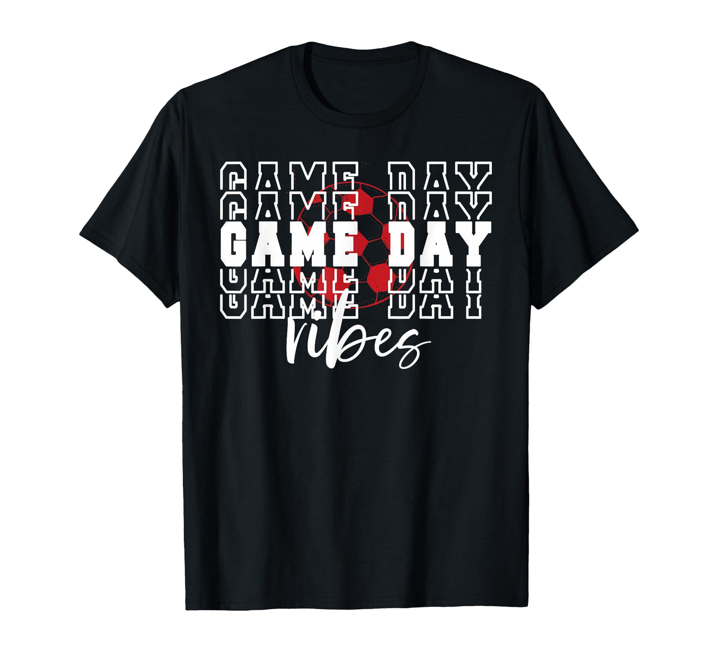 Game Day Vibes Soccer Game Day T-Shirt - Unique Graphic for Adults - T-Shirt, Sweatshirt, Hoodie