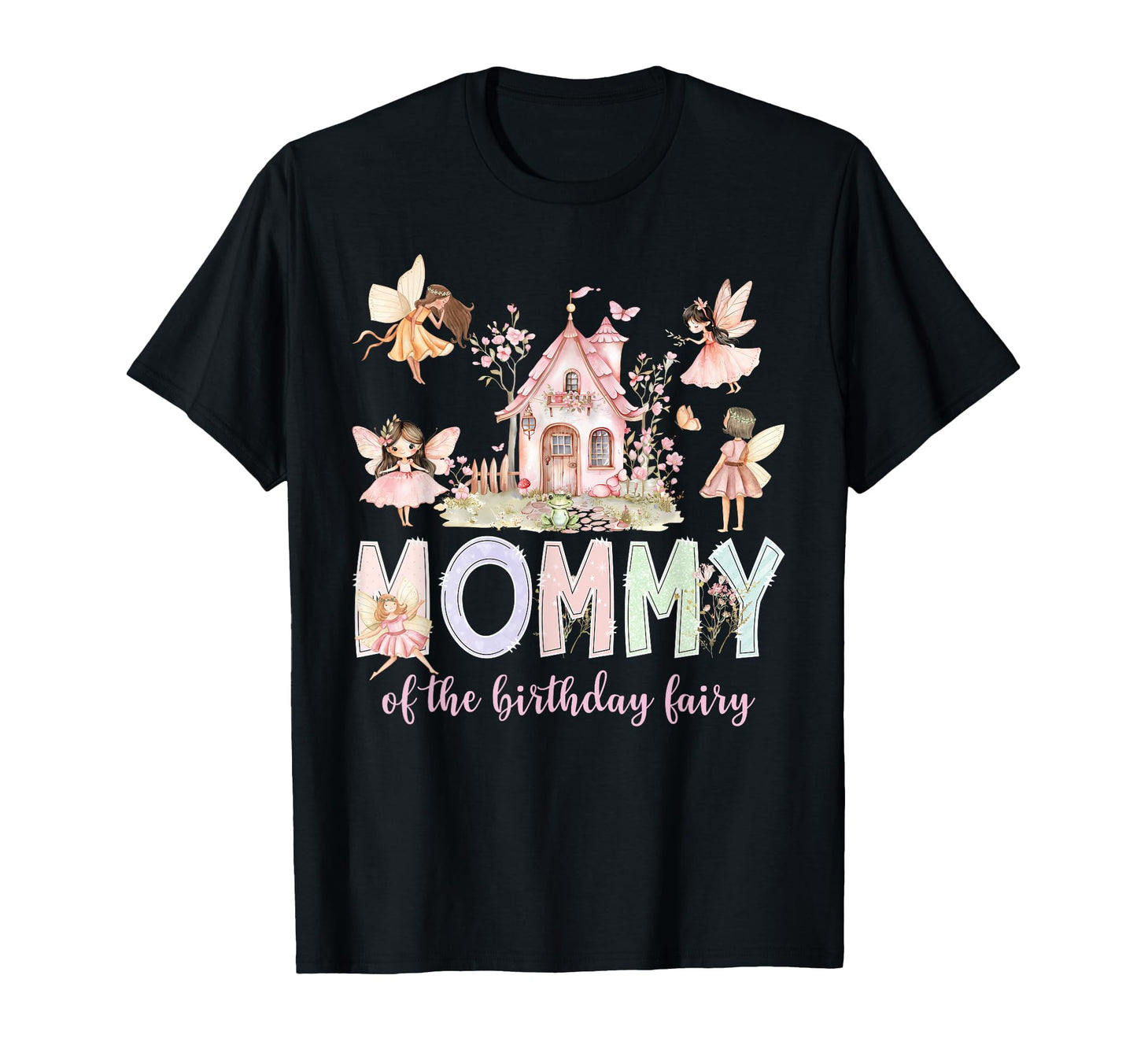 Mommy Birthday Fairy Magical Family T-Shirt - Aesthetic Graphic Unisex - T-Shirt, Sweatshirt, Hoodie