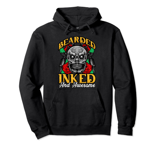 Bearded Inked And Awesome Funny Tattooed Hoodie - Novelty Apparel Unisex - T-Shirt, Sweatshirt, Hoodie