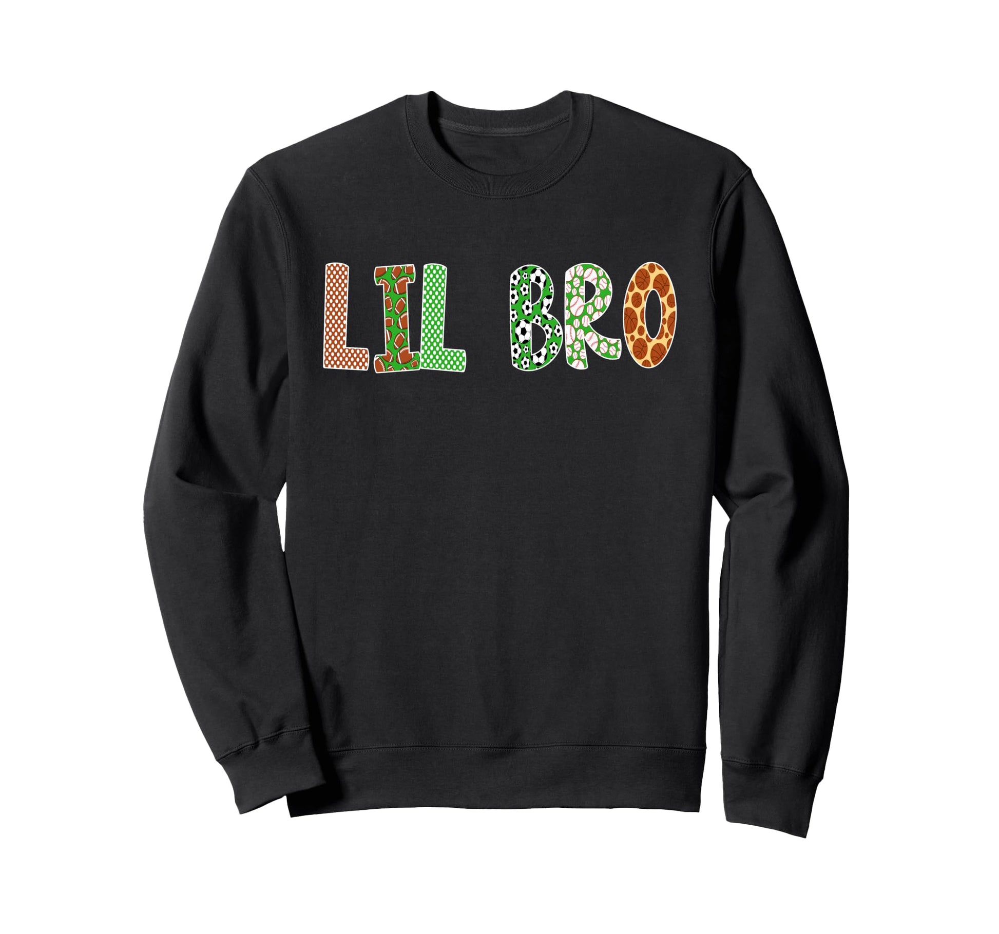 Sports Baller Brother Lil Bro Sweatshirt - Casual Everyday Wear Men Women - T-Shirt, Sweatshirt, Hoodie