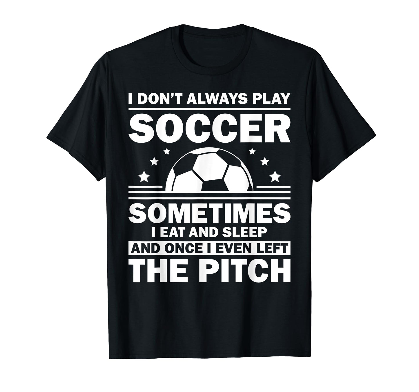 Funny Soccer Soccer Player Goalie Coach T-Shirt - Unique Graphic for Adults - T-Shirt, Sweatshirt, Hoodie
