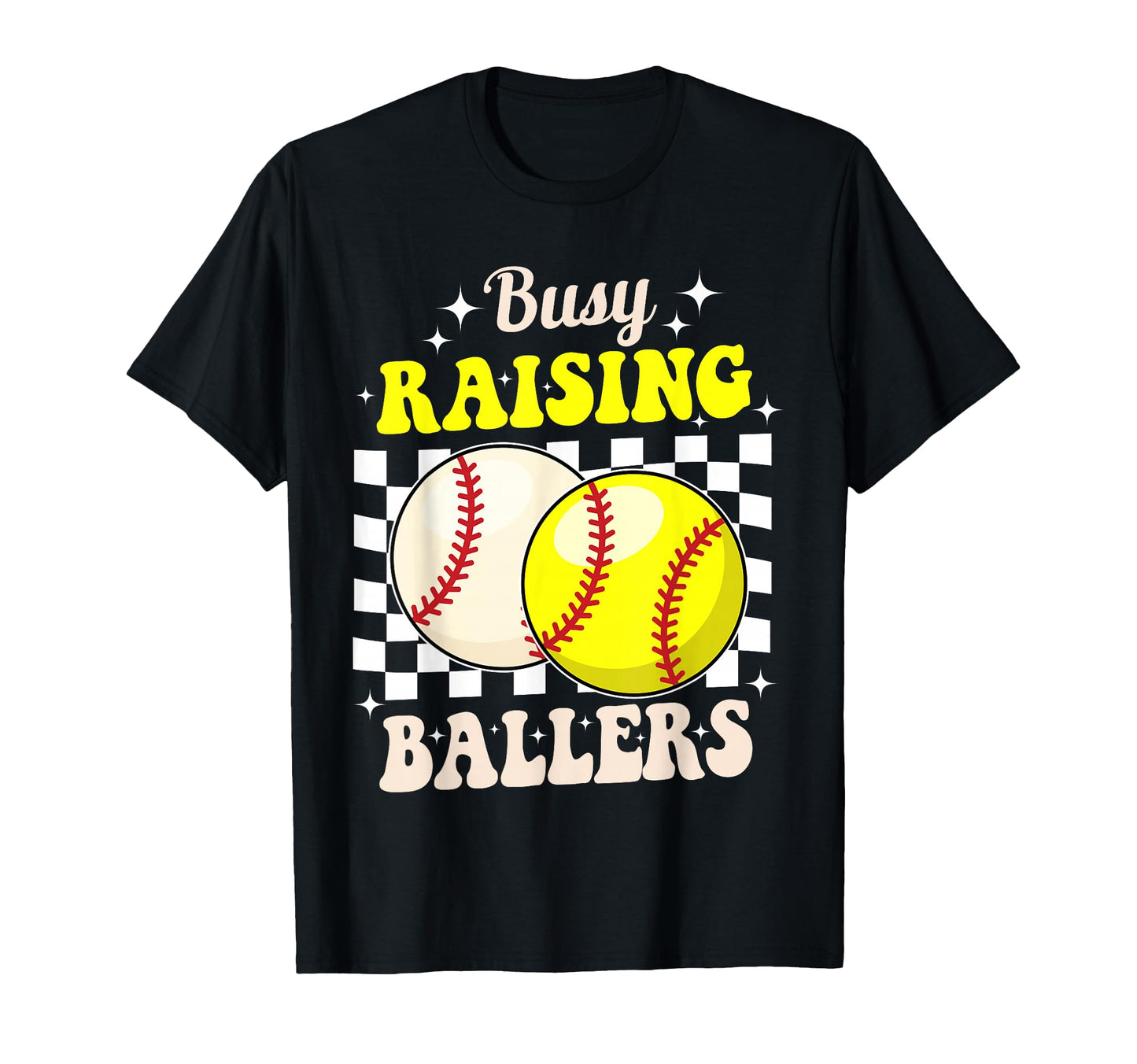 Busy Raising Ballers Softball And Baseball T-Shirt - Unique Graphic Unisex - T-Shirt, Sweatshirt, Hoodie
