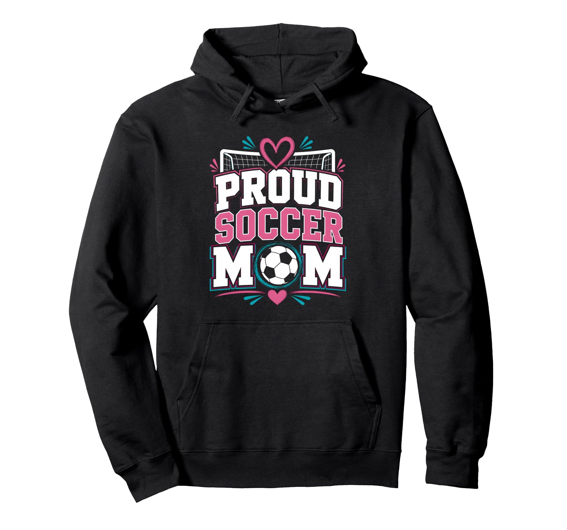 Proud Soccer Mom Soccer Mom Family Hoodie - Casual Everyday Wear Men Women - T-Shirt, Sweatshirt, Hoodie
