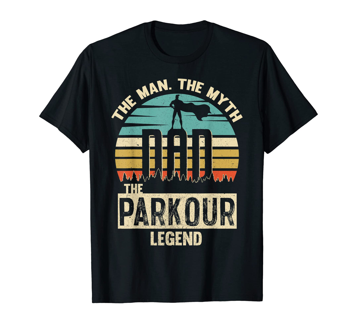 Myth Legend Dad Parkour T-Shirt - Novelty Apparel Men Women - T-Shirt, Sweatshirt, Hoodie