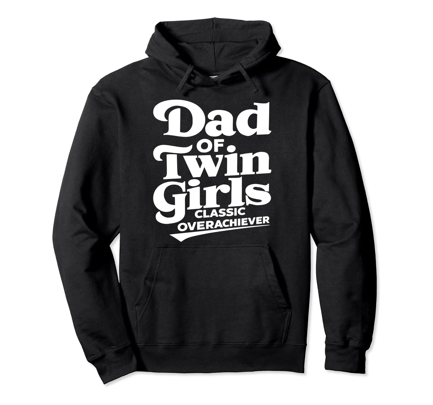 Twin Dad Novelty Funny Daddy Fathers Day Hoodie - Graphic Print Men Women - T-Shirt, Sweatshirt, Hoodie