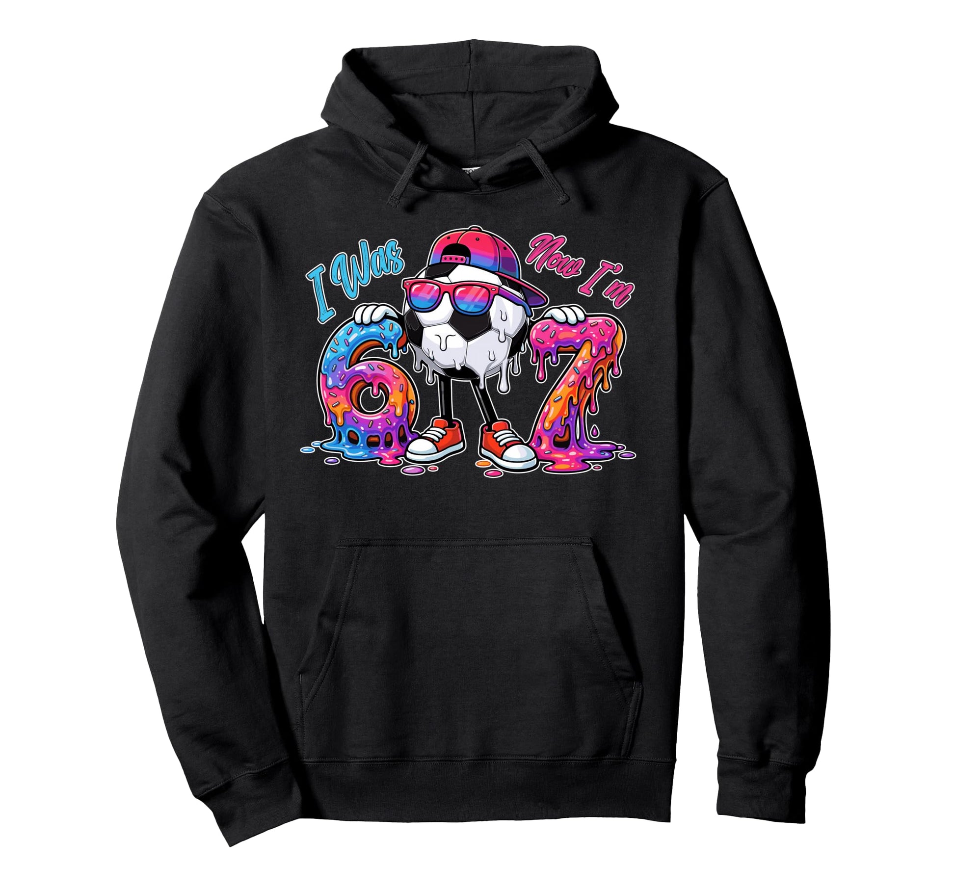 I Was 6 Now Im 7 Years Old Soccer 6 7 Hoodie - Minimalist Print for Adults - T-Shirt, Sweatshirt, Hoodie