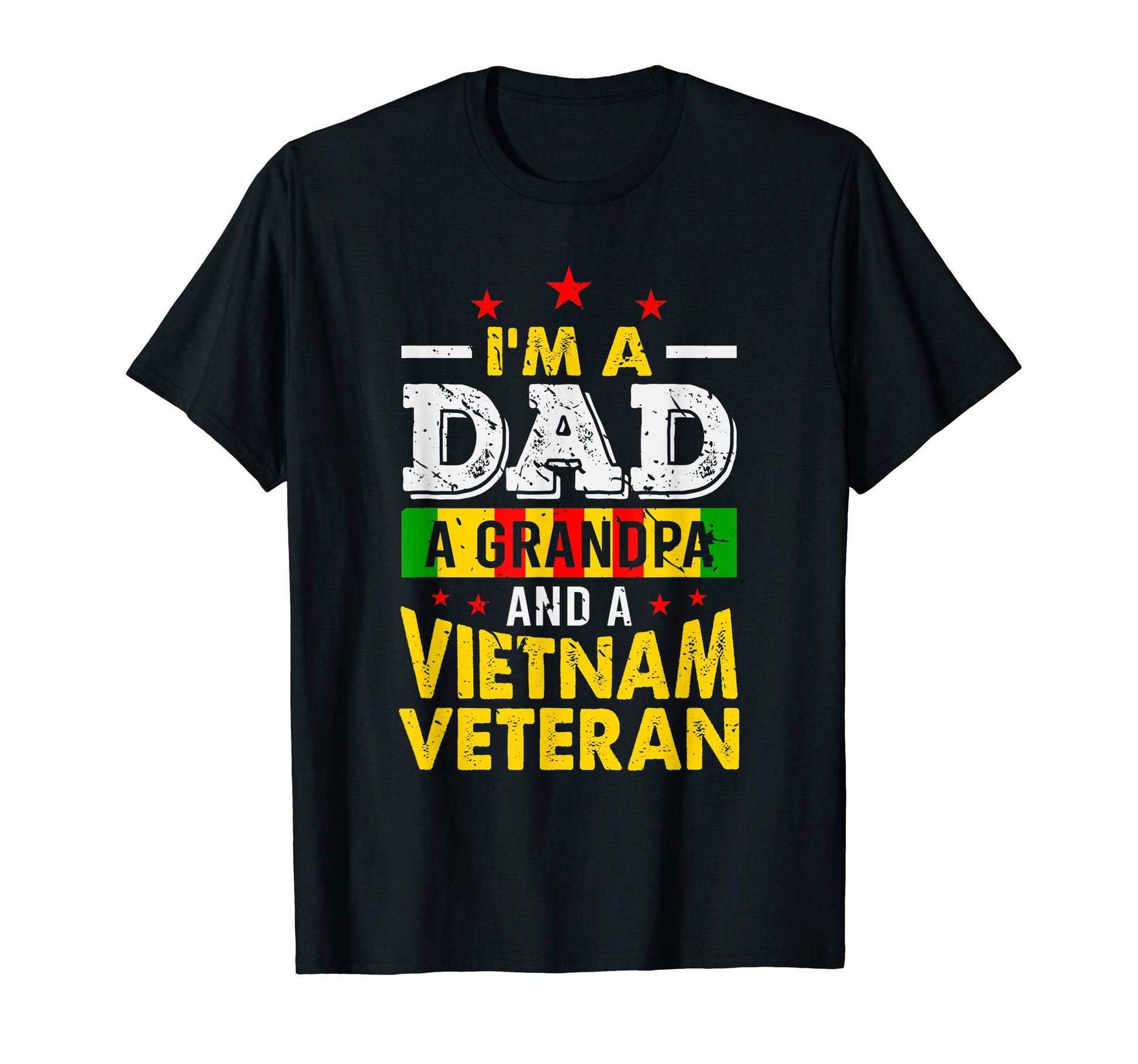 Im Dad Grandpa And Vietnam Veteran T-Shirt - Trendy Graphic for Adults - T-Shirt, Sweatshirt, Hoodie