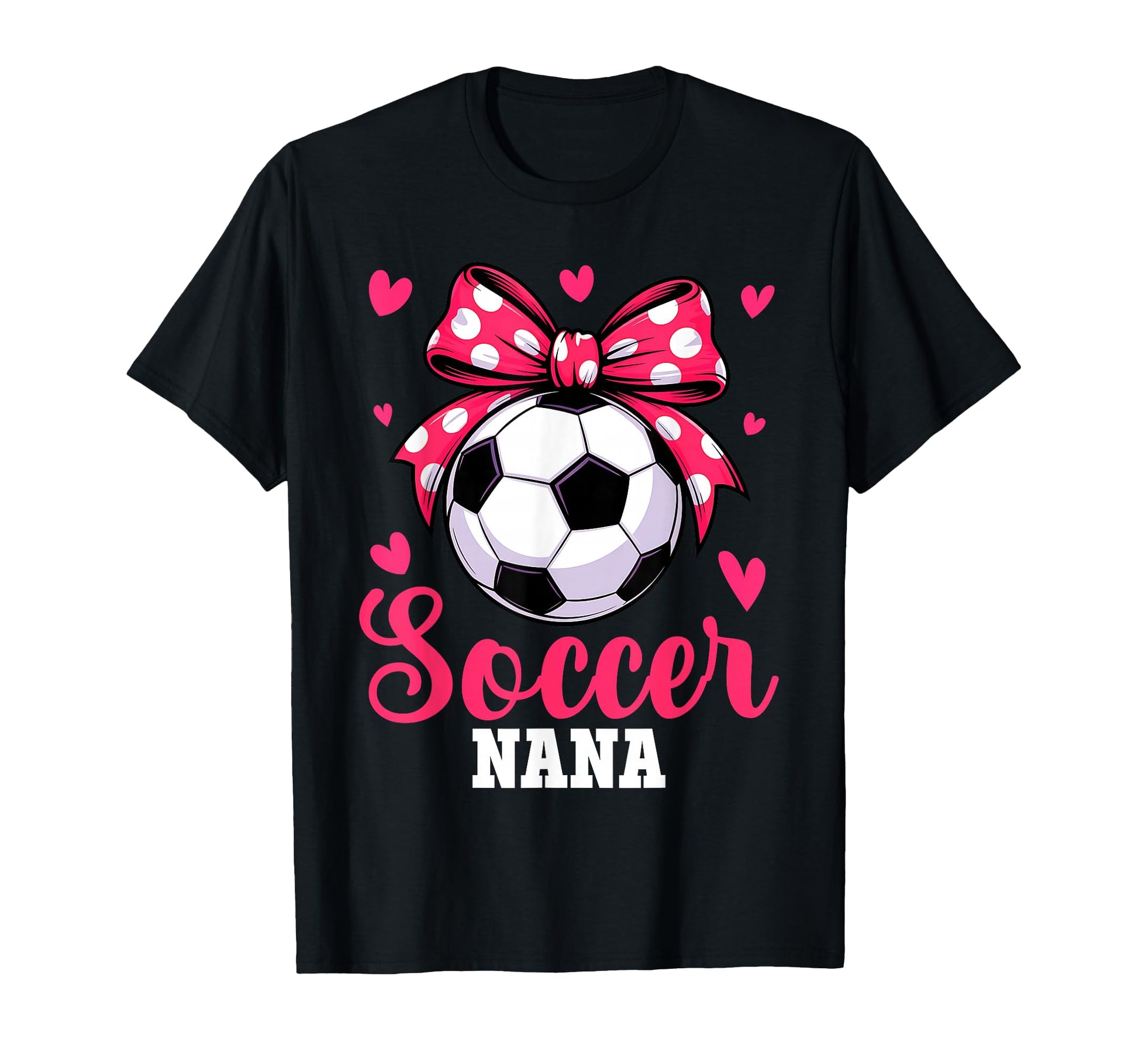 Soccer Nana Grandma Mothers Day Player T-Shirt - Graphic Print Men Women - T-Shirt, Sweatshirt, Hoodie