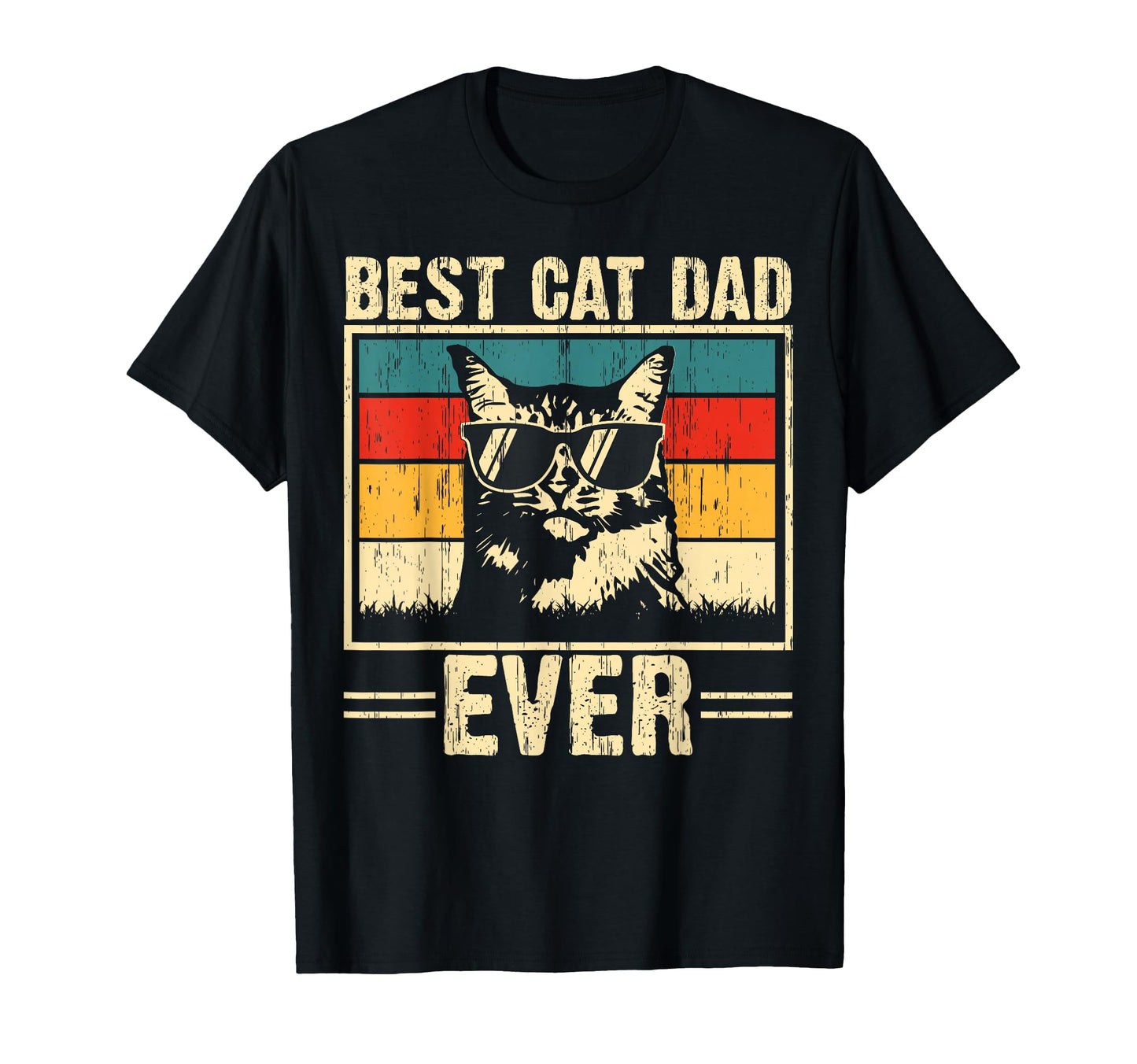 Best Cat Dad Ever Funny Cat Dad Lover T-Shirt - Streetwear Style Unisex - T-Shirt, Sweatshirt, Hoodie