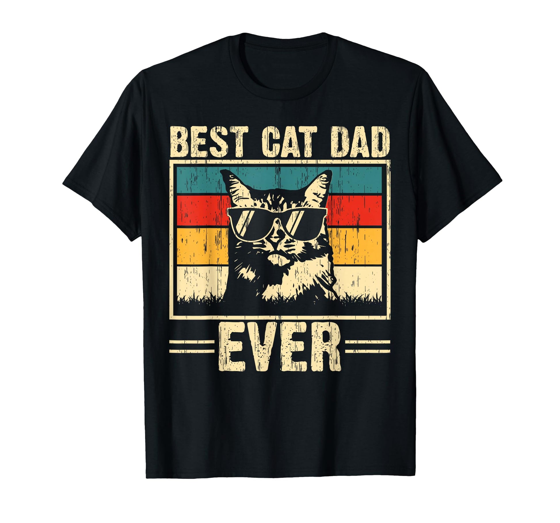 Best Cat Dad Ever Funny Cat Dad Lover T-Shirt - Streetwear Style Unisex - T-Shirt, Sweatshirt, Hoodie