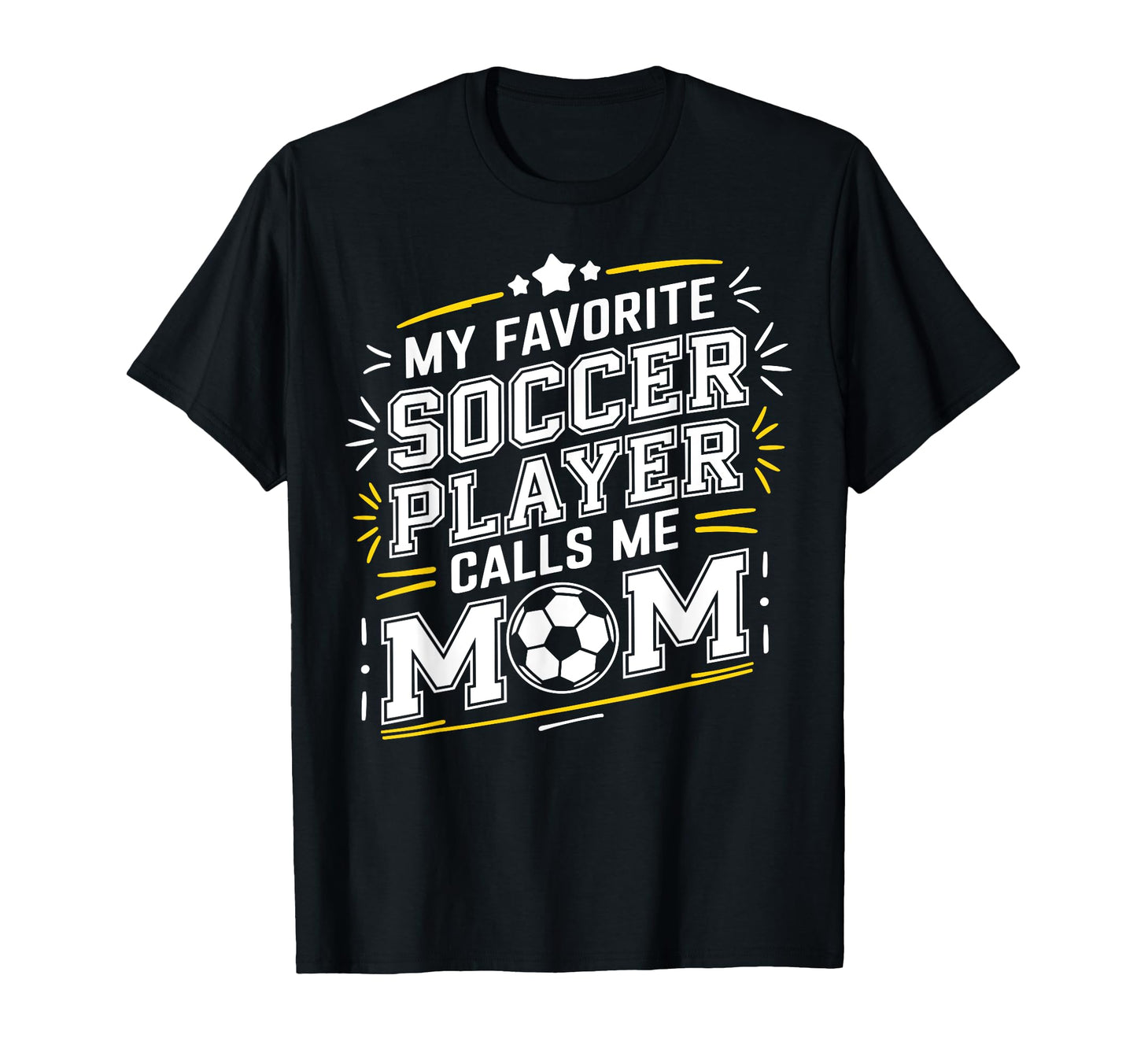 My Favorite Soccer Player Calls Me T-Shirt - Aesthetic Graphic for Adults - T-Shirt, Sweatshirt, Hoodie