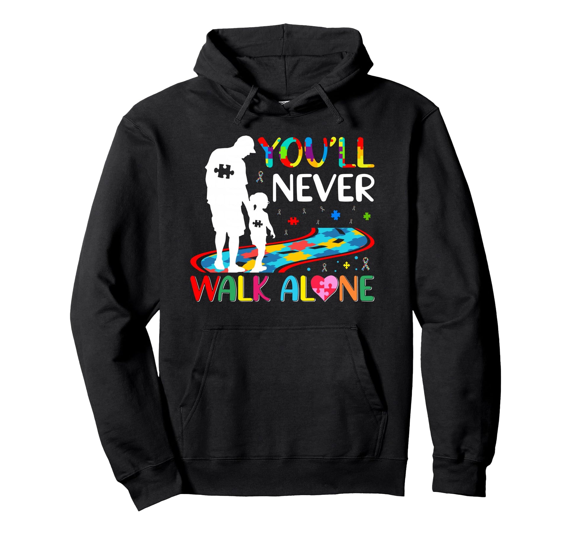 Youll Never Walks Alone Father And Hoodie - Casual Everyday Wear Men Women - T-Shirt, Sweatshirt, Hoodie