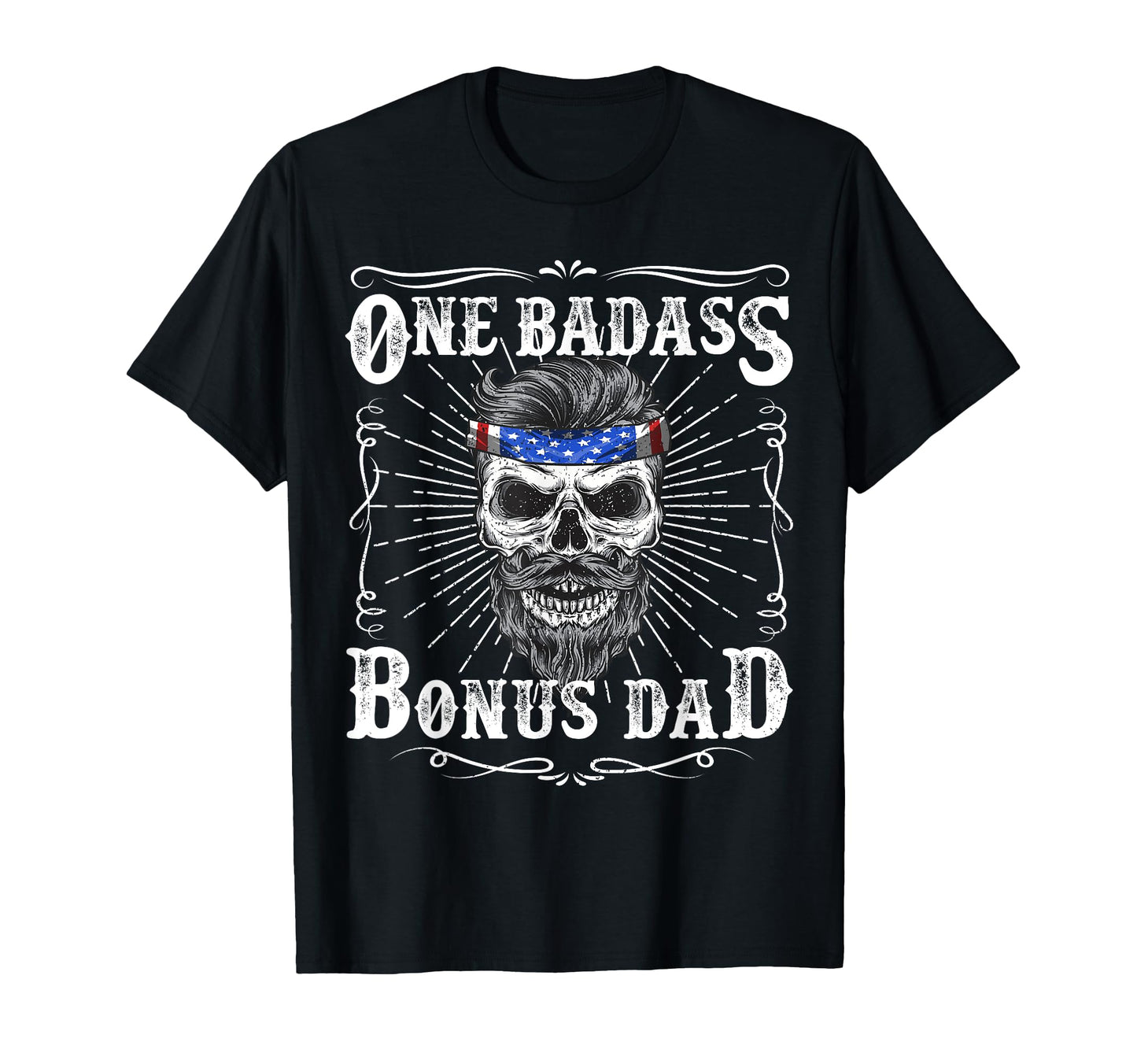 One Badass Bonus Step Dad Funny Gift T-Shirt - Custom Art Print for Adults - T-Shirt, Sweatshirt, Hoodie