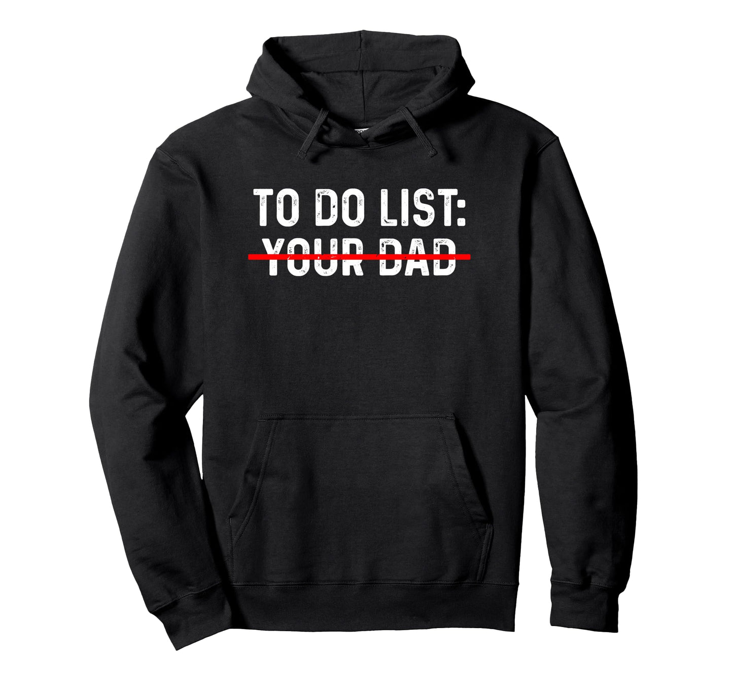 To Do List Your Mom Your Sister T-Shirt - Fun Novelty Design for Adults - T-Shirt, Sweatshirt, Hoodie