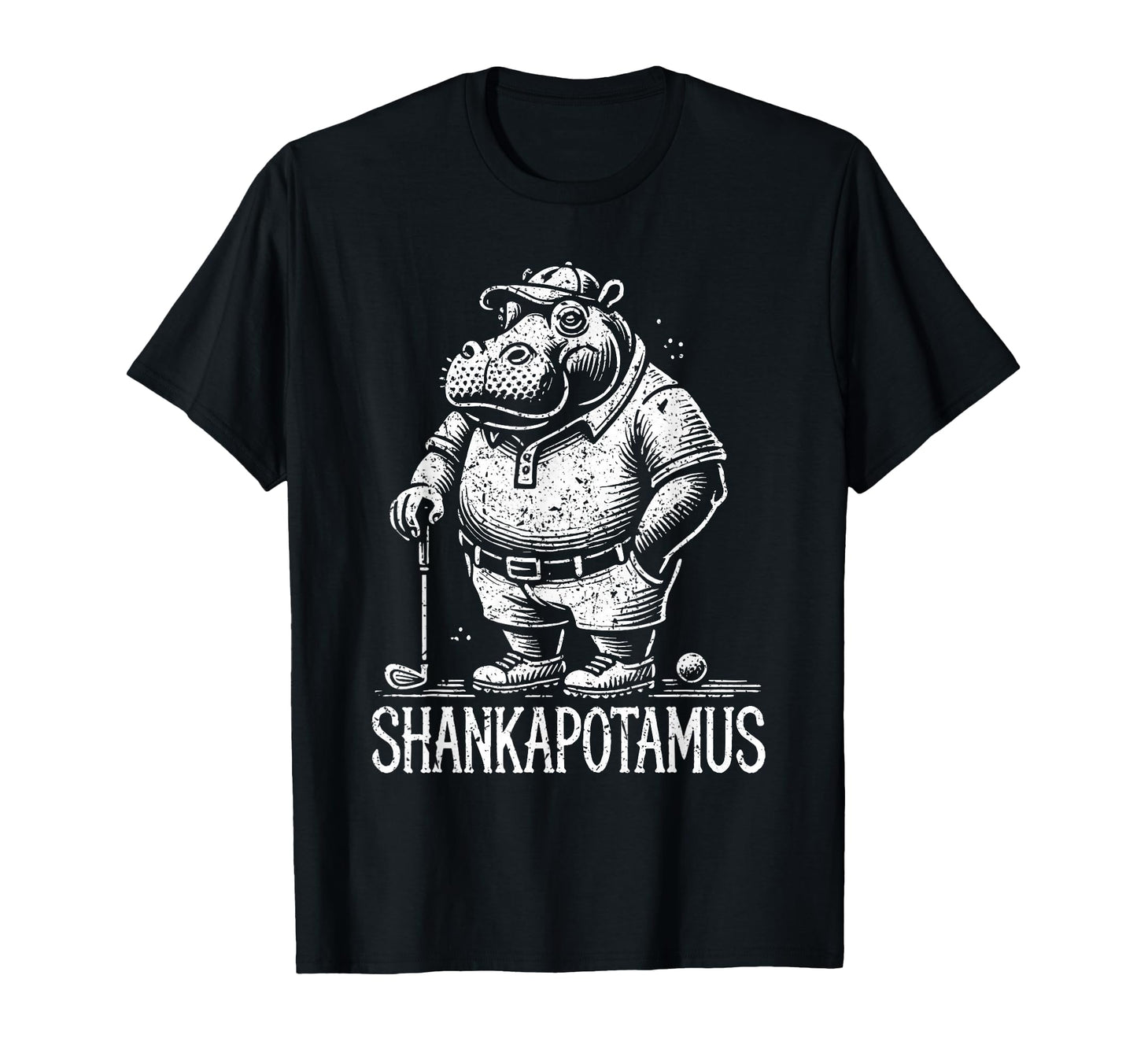 Funny Golf Shankapotamus Dad Is Bad T-Shirt - Graphic Print Men Women - T-Shirt, Sweatshirt, Hoodie