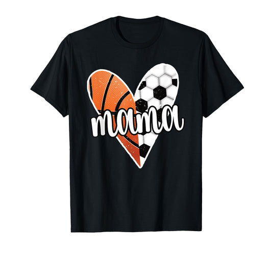 Baller Mama Proud Soccer Basketball T-Shirt - Novelty Apparel Men Women - T-Shirt, Sweatshirt, Hoodie