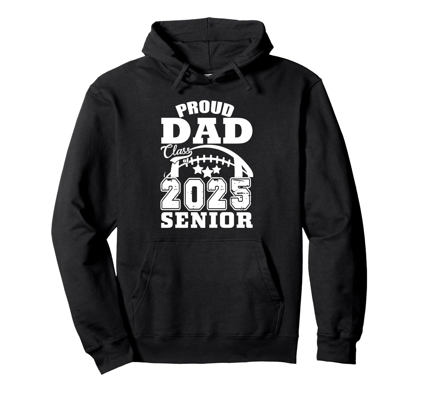 Senior 2025 Proud Dad Class 2025 Hoodie - Custom Art Print Men Women - T-Shirt, Sweatshirt, Hoodie