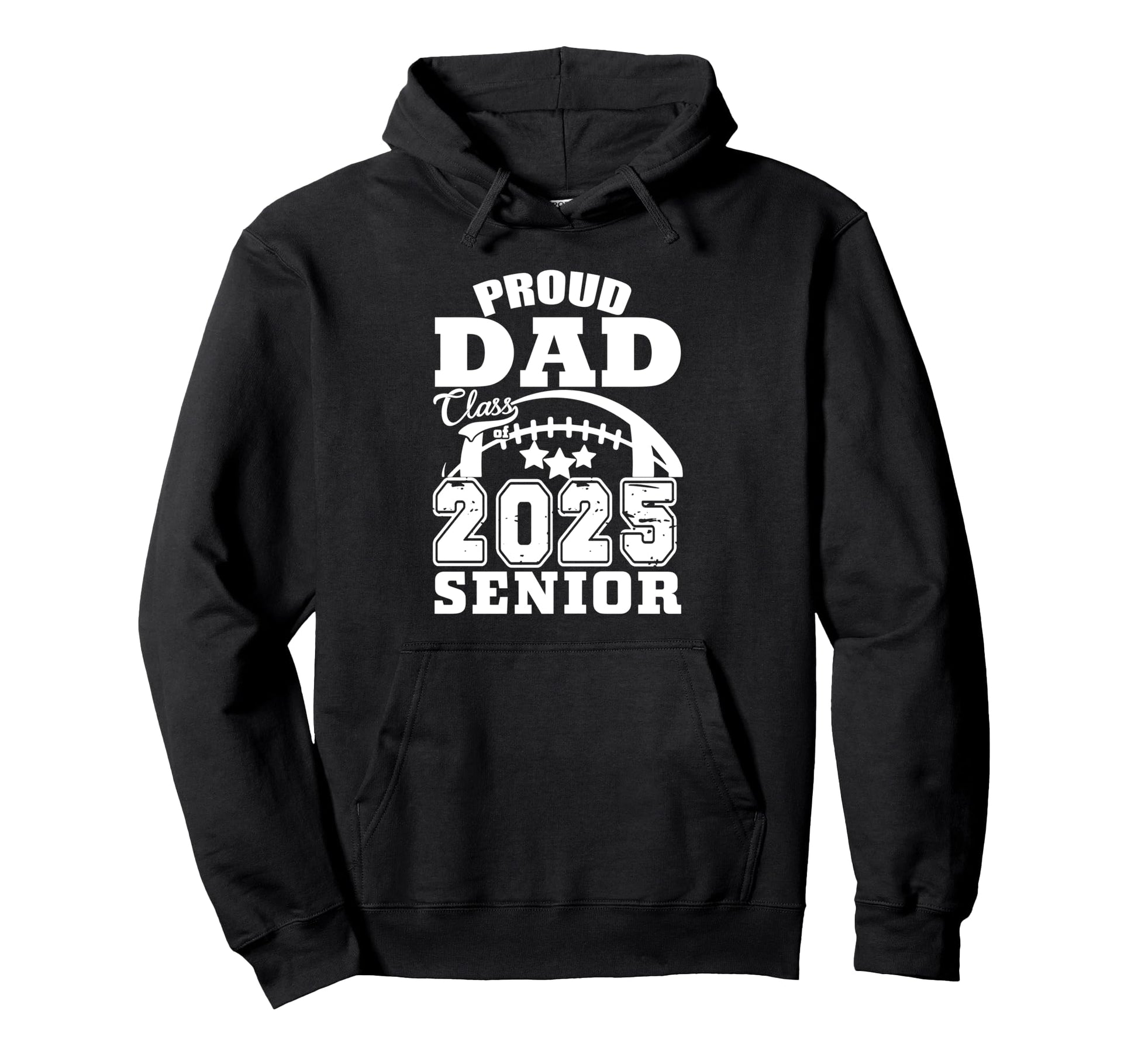Senior 2025 Proud Dad Class 2025 Hoodie - Custom Art Print Men Women - T-Shirt, Sweatshirt, Hoodie