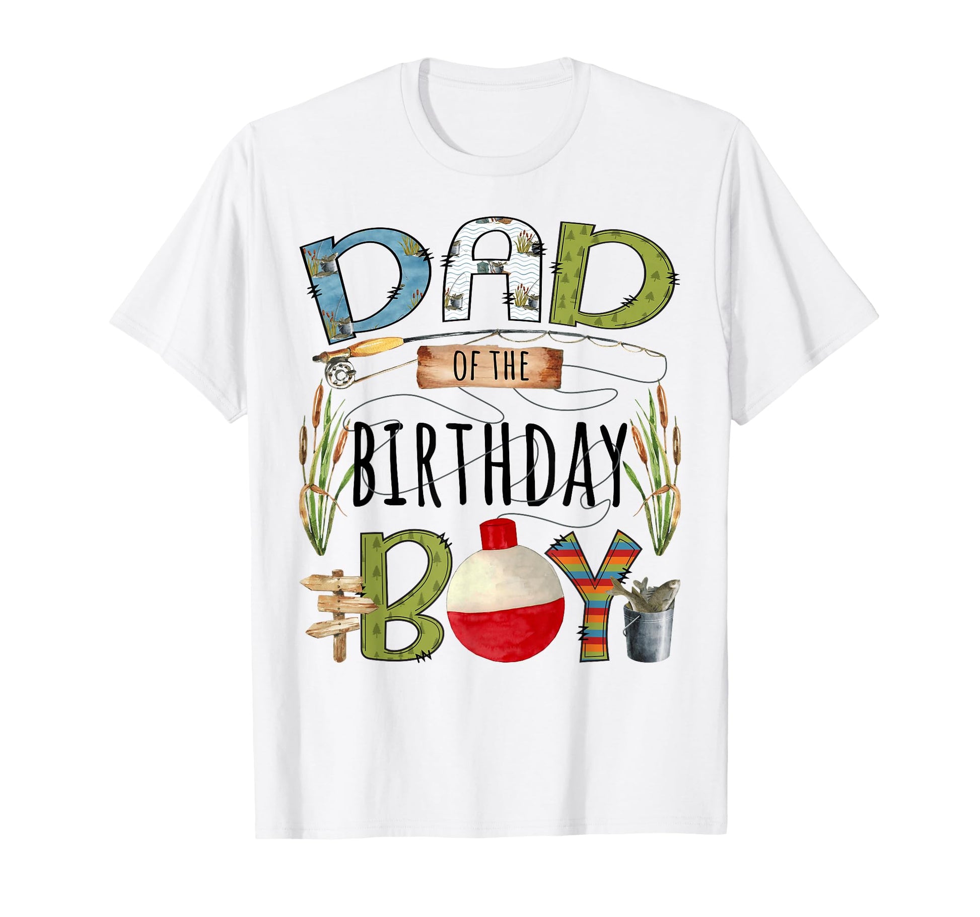 Dad Birthday Fishing Lover Family T-Shirt - Aesthetic Graphic Unisex - T-Shirt, Sweatshirt, Hoodie