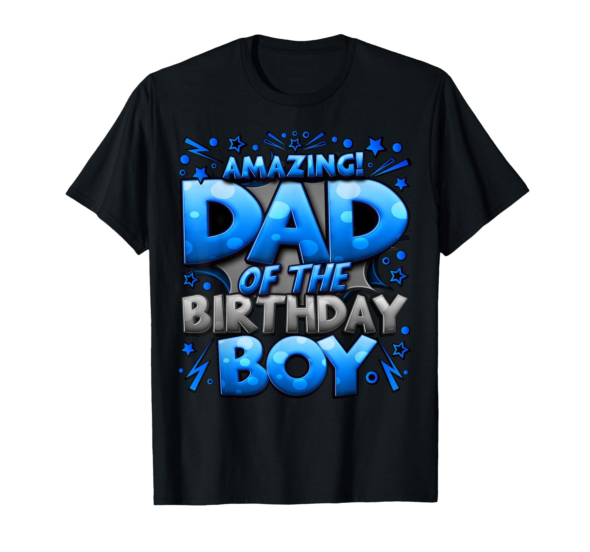 Dad Birthday Matching Family Father T-Shirt - Fun Novelty Design Men Women - T-Shirt, Sweatshirt, Hoodie