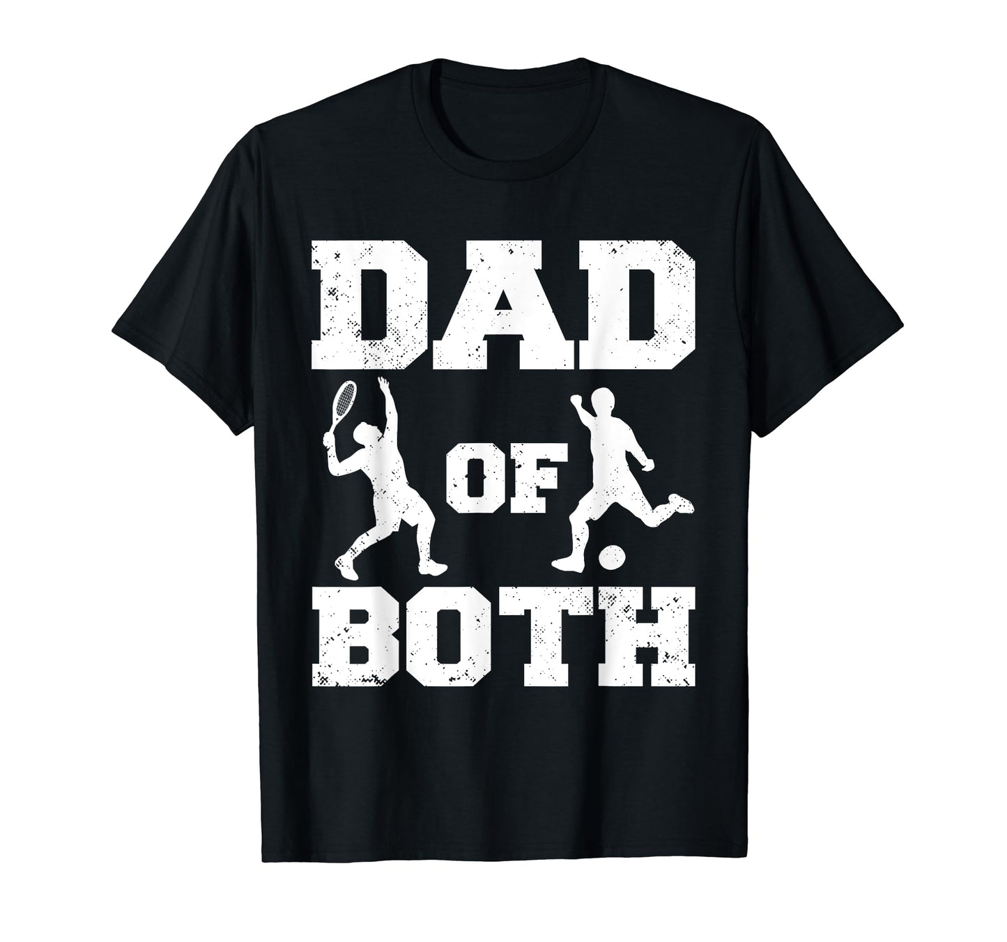 Dad Both Funny Tennis Soccer Dad T-Shirt - Aesthetic Graphic Unisex - T-Shirt, Sweatshirt, Hoodie