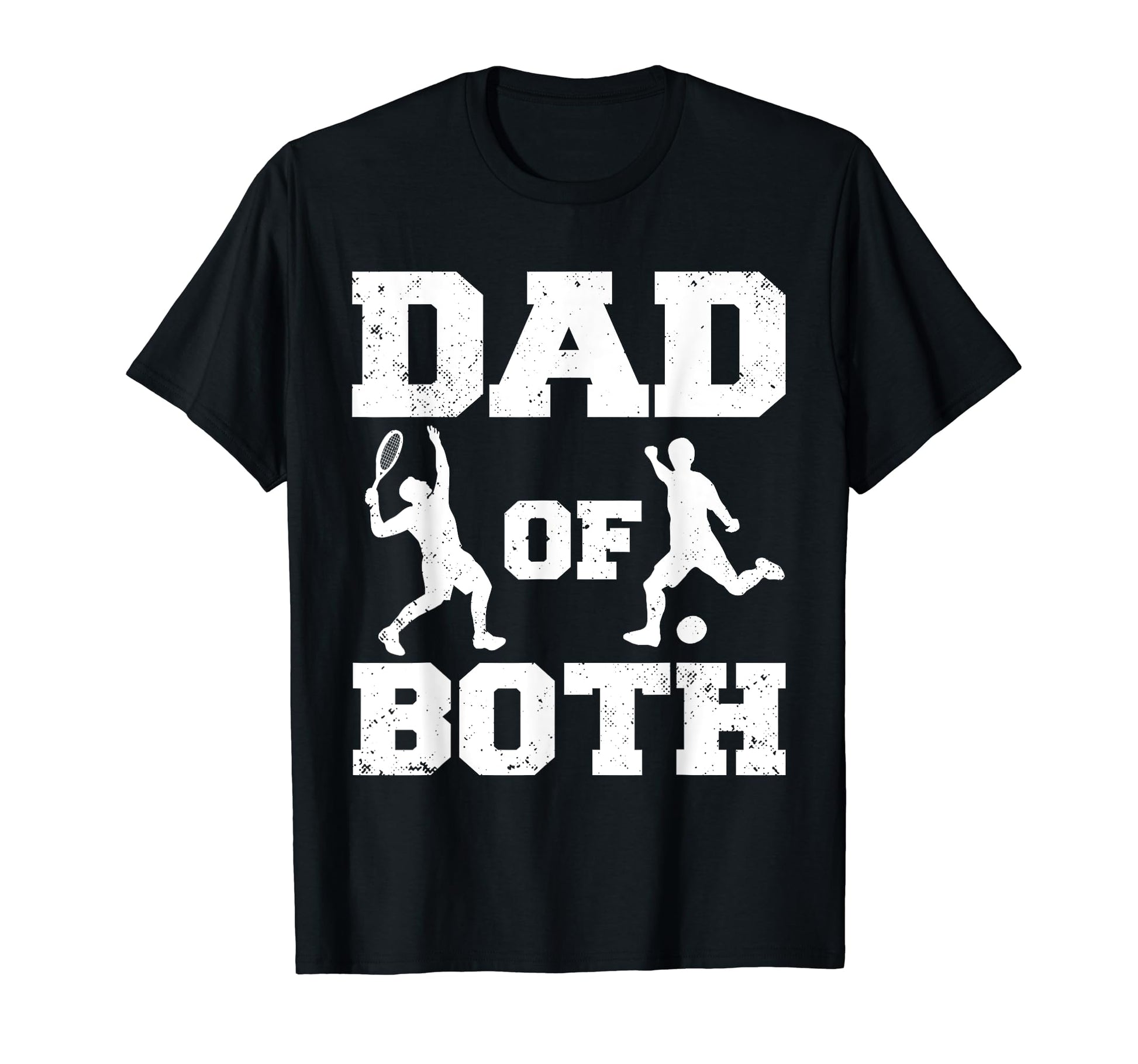 Dad Both Funny Tennis Soccer Dad T-Shirt - Aesthetic Graphic Unisex - T-Shirt, Sweatshirt, Hoodie