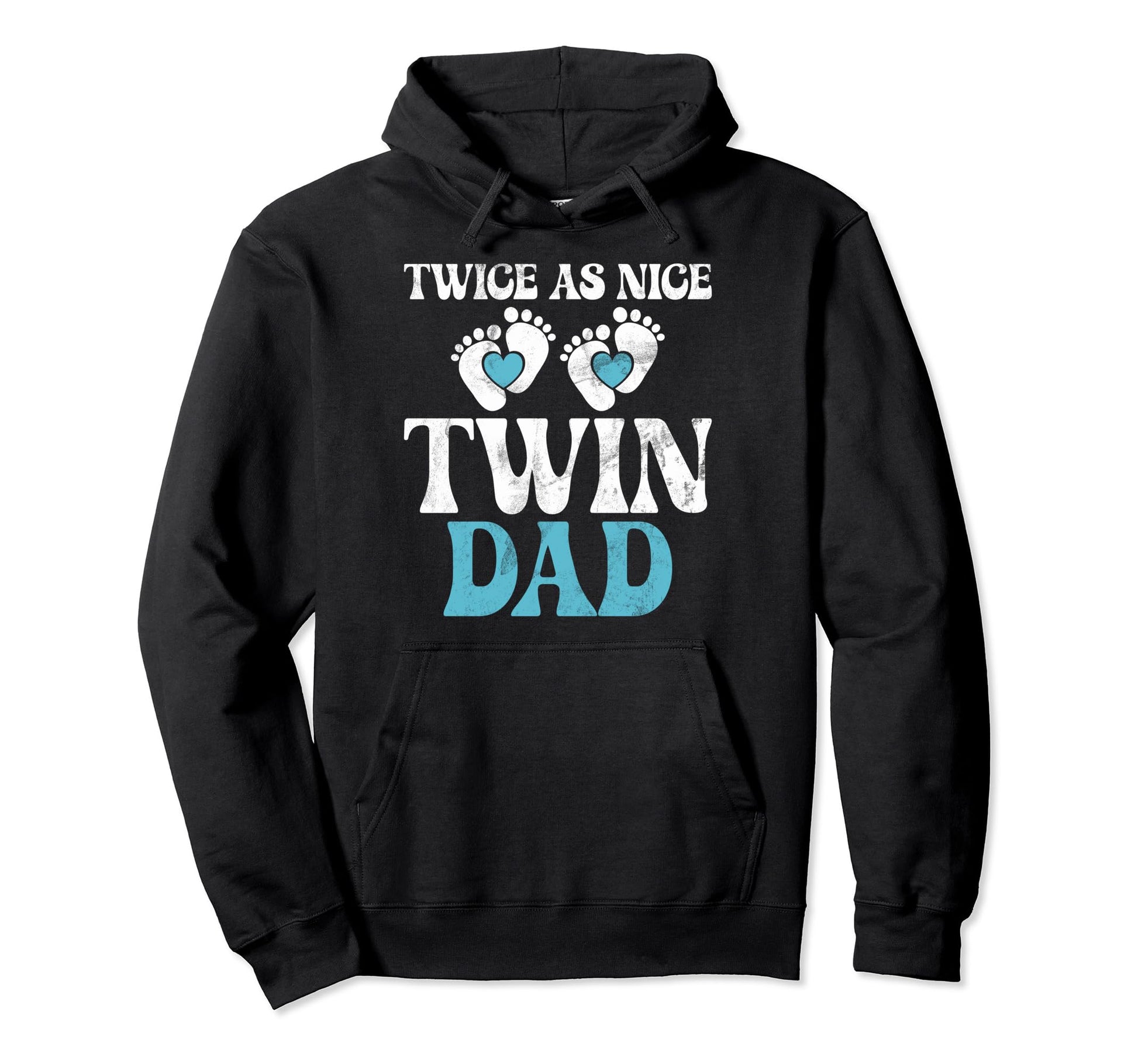 Twice As Nice Twin Dad Hoodie - Casual Everyday Wear Unisex - T-Shirt, Sweatshirt, Hoodie