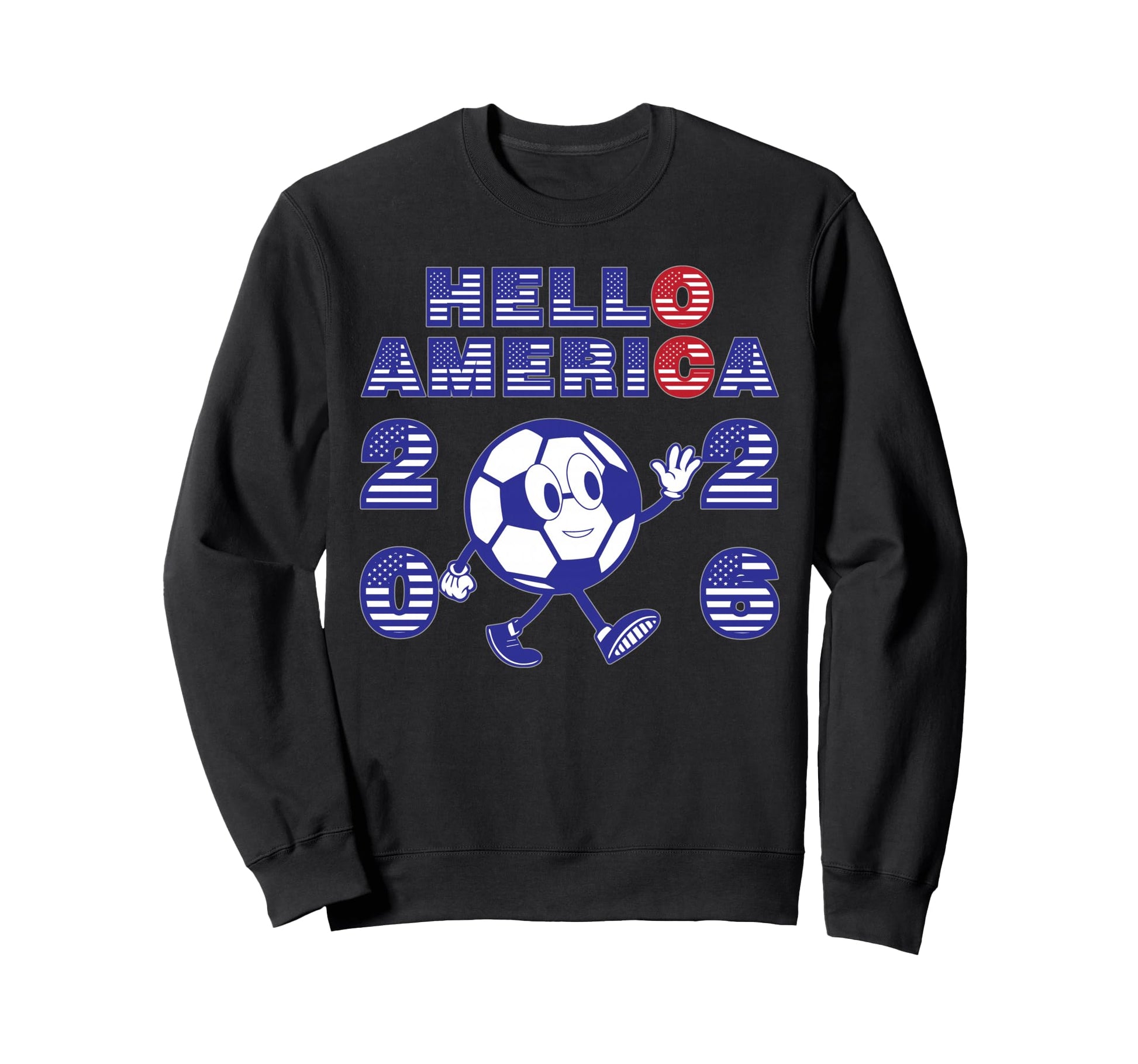 Hello America Soccer 2026 Host Sweatshirt - Fun Novelty Design for Adults - T-Shirt, Sweatshirt, Hoodie