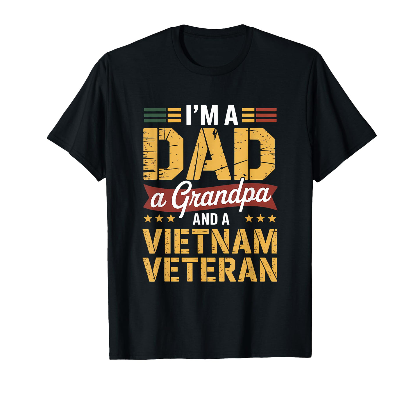 Im Dad Grandpa And Vietnam Veteran T-Shirt - Aesthetic Graphic Men Women - T-Shirt, Sweatshirt, Hoodie