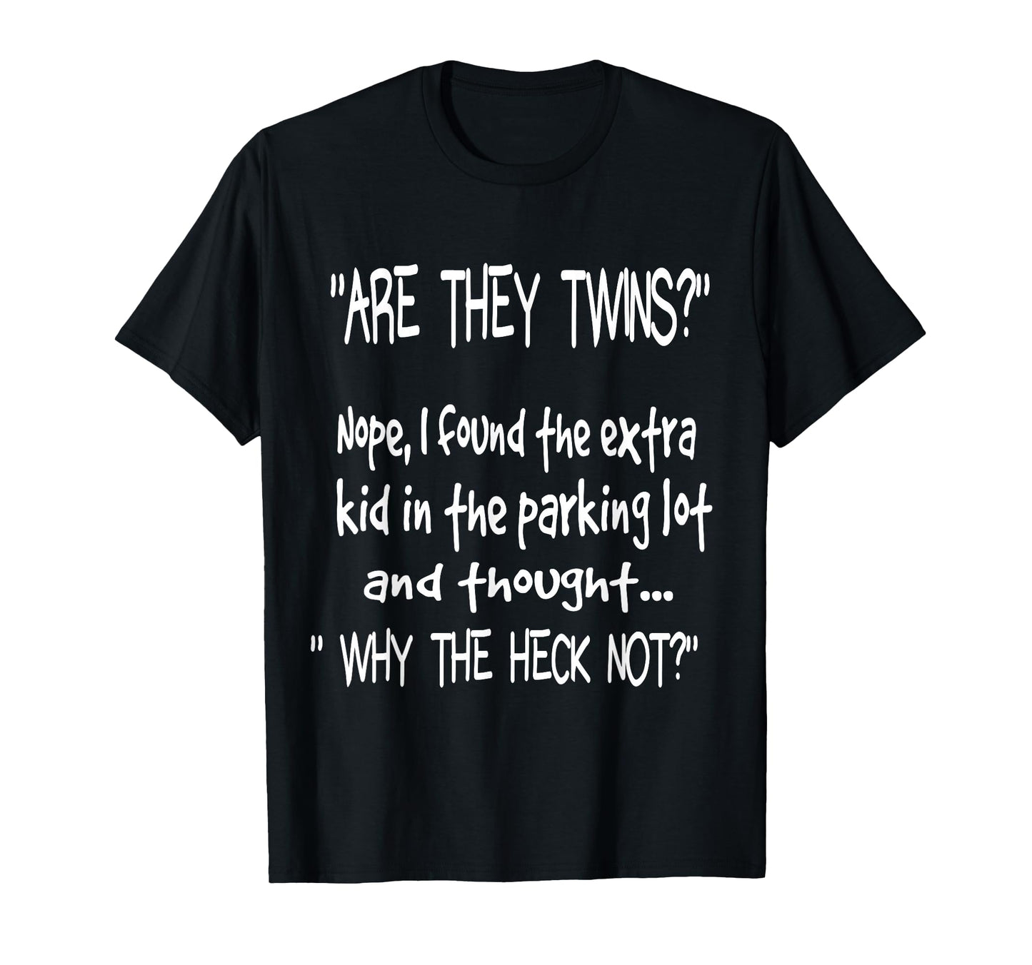 Are They Twins Funny Dad Daddy Parent T-Shirt - Trendy Graphic Men Women - T-Shirt, Sweatshirt, Hoodie