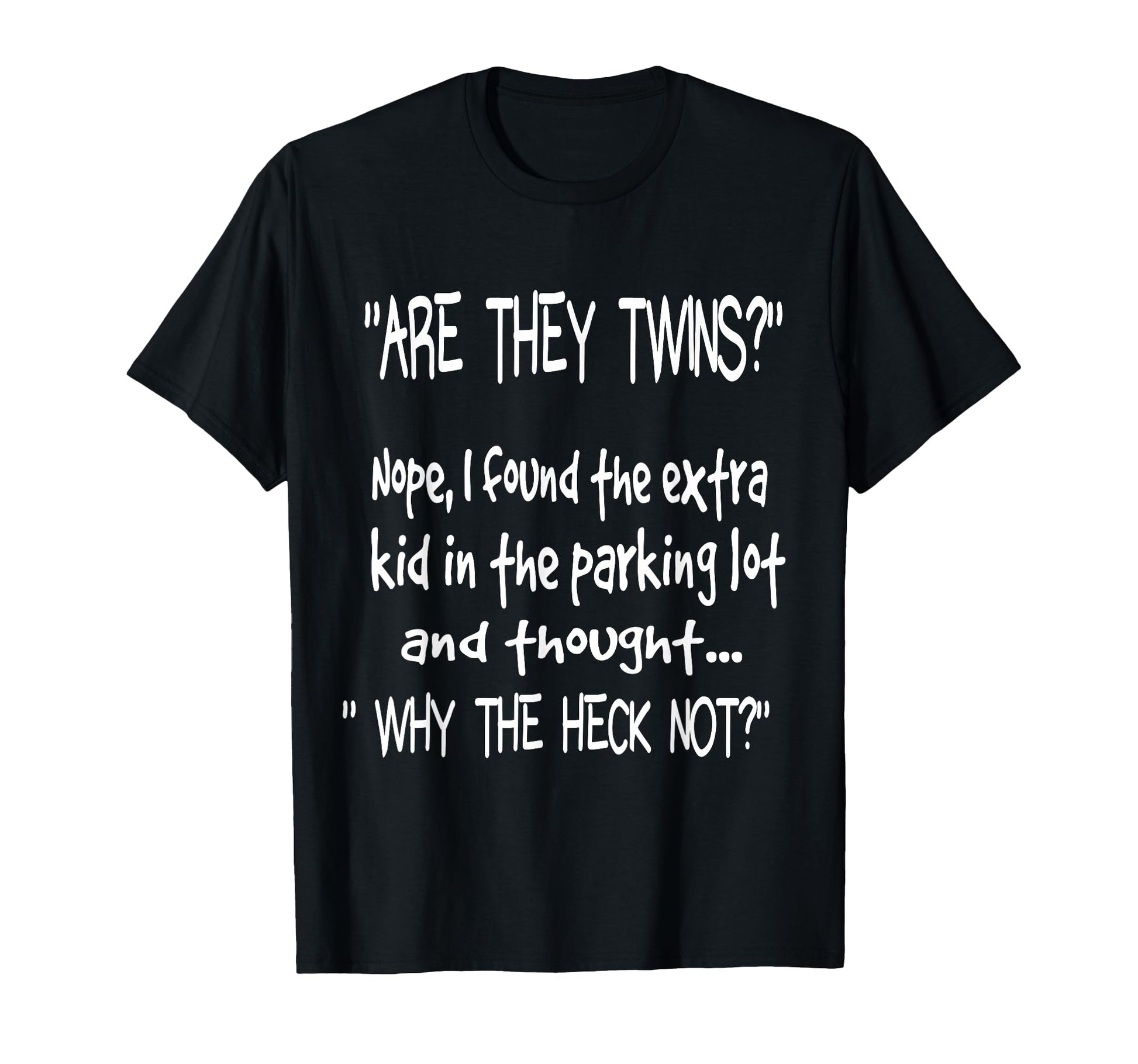 Are They Twins Funny Dad Daddy Parent T-Shirt - Trendy Graphic Men Women - T-Shirt, Sweatshirt, Hoodie