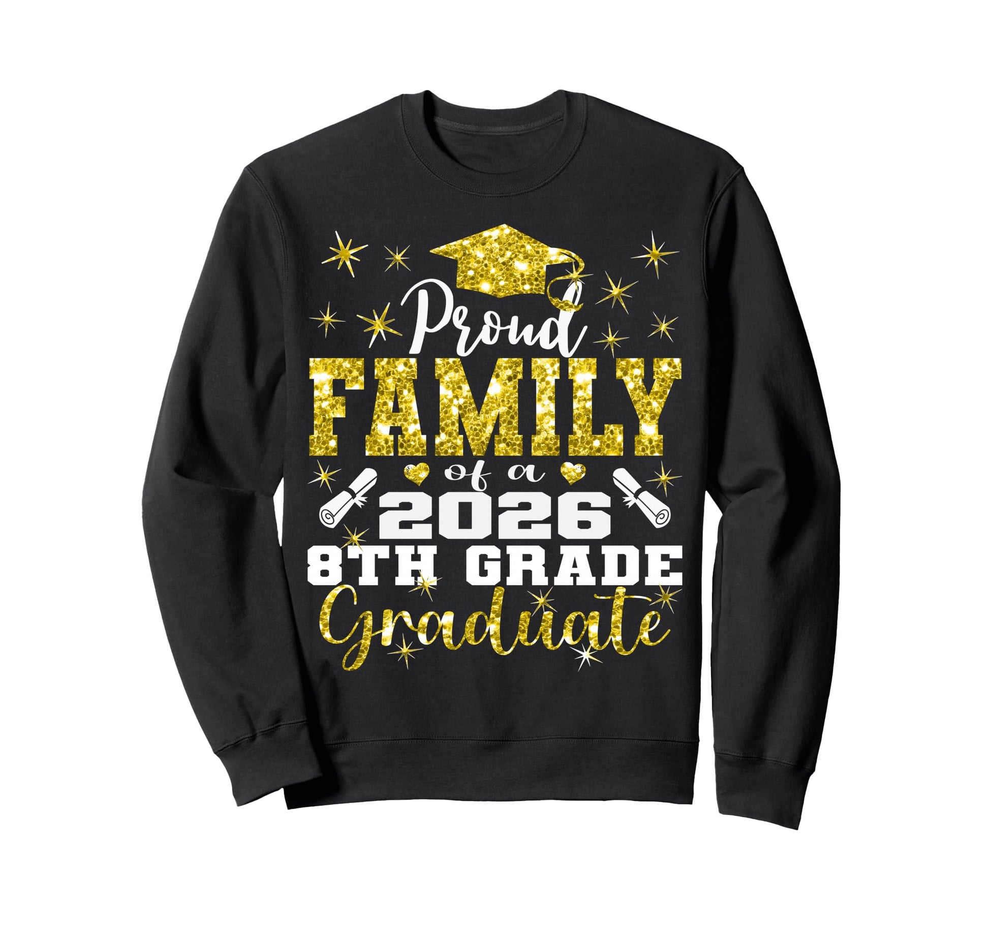 Proud Family 8Th Grade Graduate Sweatshirt - Custom Art Print Men Women - T-Shirt, Sweatshirt, Hoodie