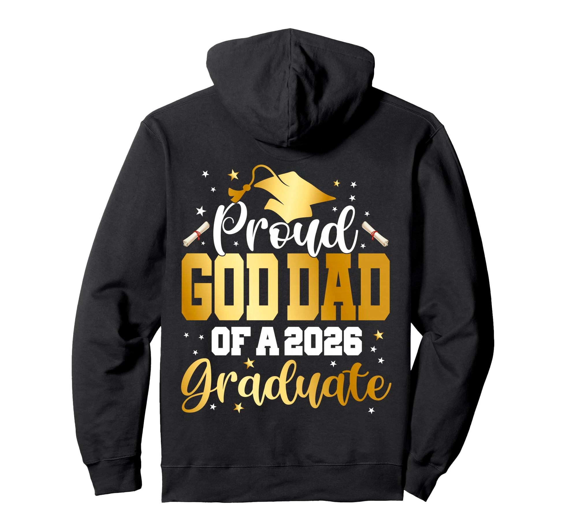 Senior 2026 Proud God Dad Class 2026 Graduate Hoodie - Graphic Print Unisex - T-Shirt, Sweatshirt, Hoodie