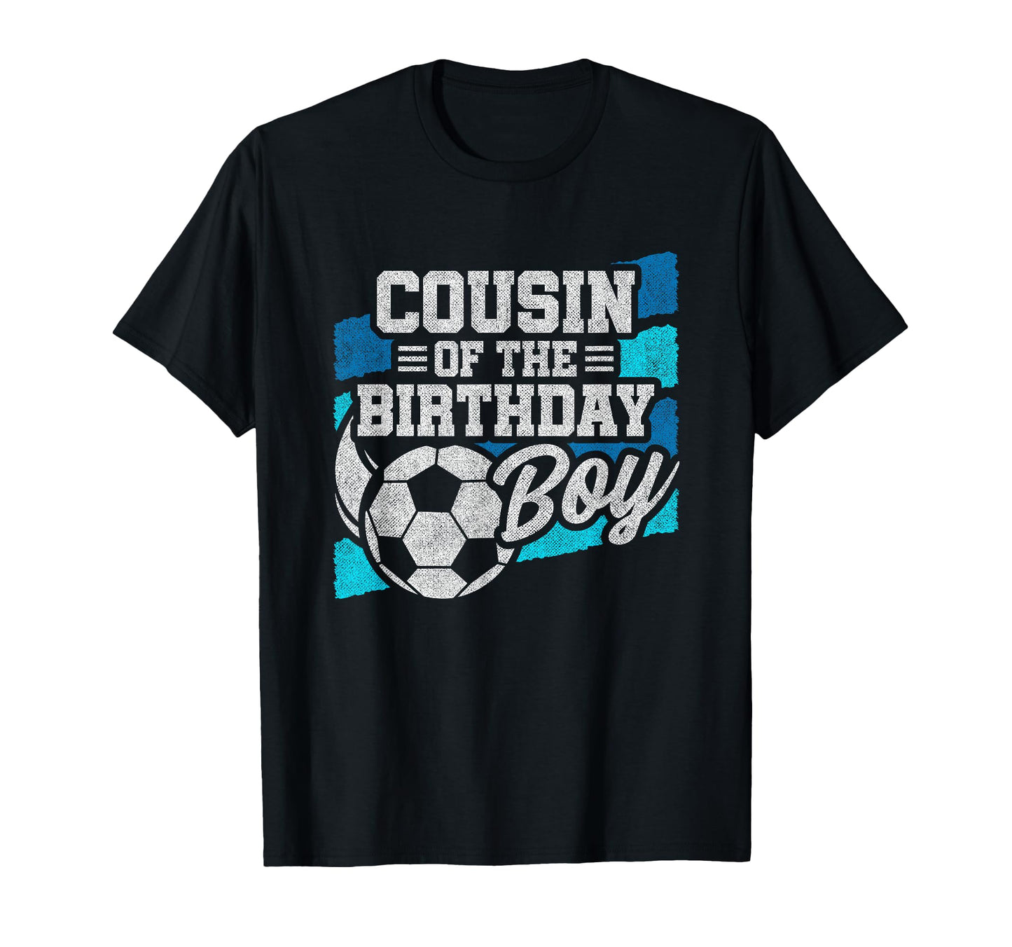 Birthday Soccer Birthday Birthday Cousin T-Shirt - Graphic Print Men Women - T-Shirt, Sweatshirt, Hoodie