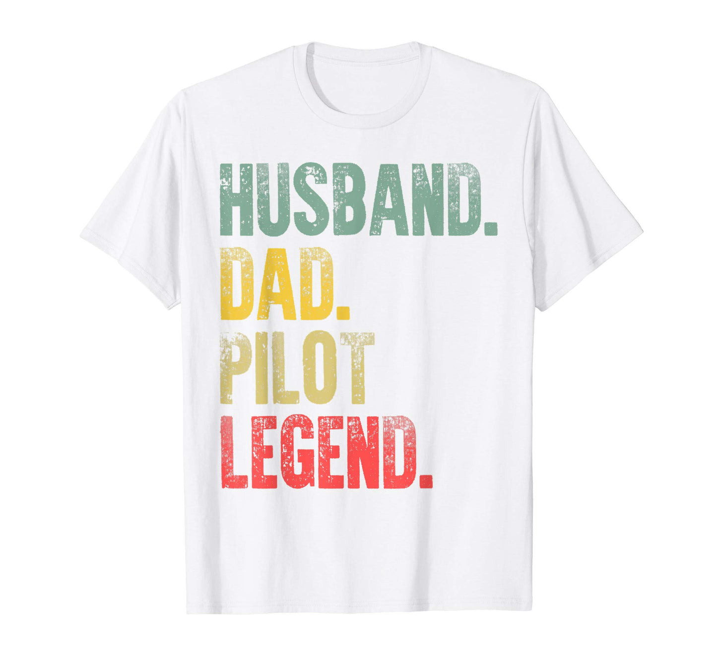 Mens Funny Husband Dad Pilot Legend T-Shirt - Aesthetic Graphic Unisex - T-Shirt, Sweatshirt, Hoodie