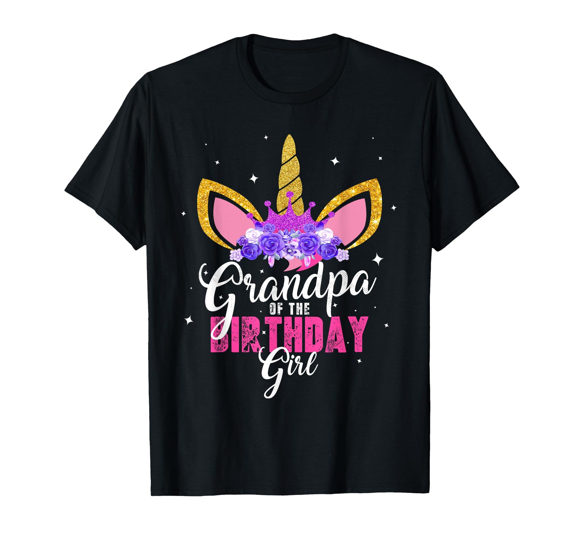 Grandpa Birthday Unicorn Princess T-Shirt - Fun Novelty Design Unisex - T-Shirt, Sweatshirt, Hoodie