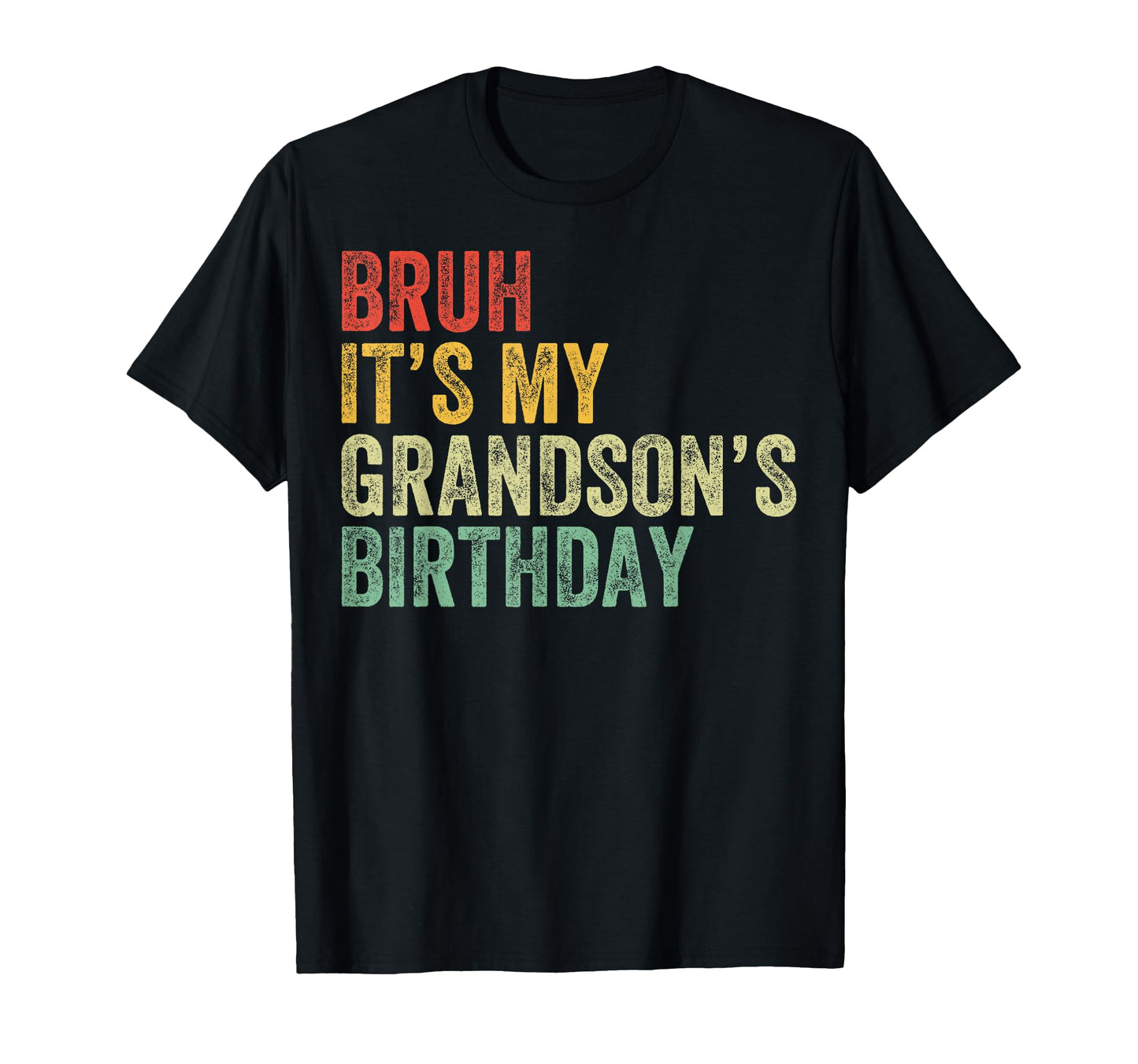 Bruh Its My Grandsons Birthday Grandpa T-Shirt - Minimalist Print Men Women - T-Shirt, Sweatshirt, Hoodie
