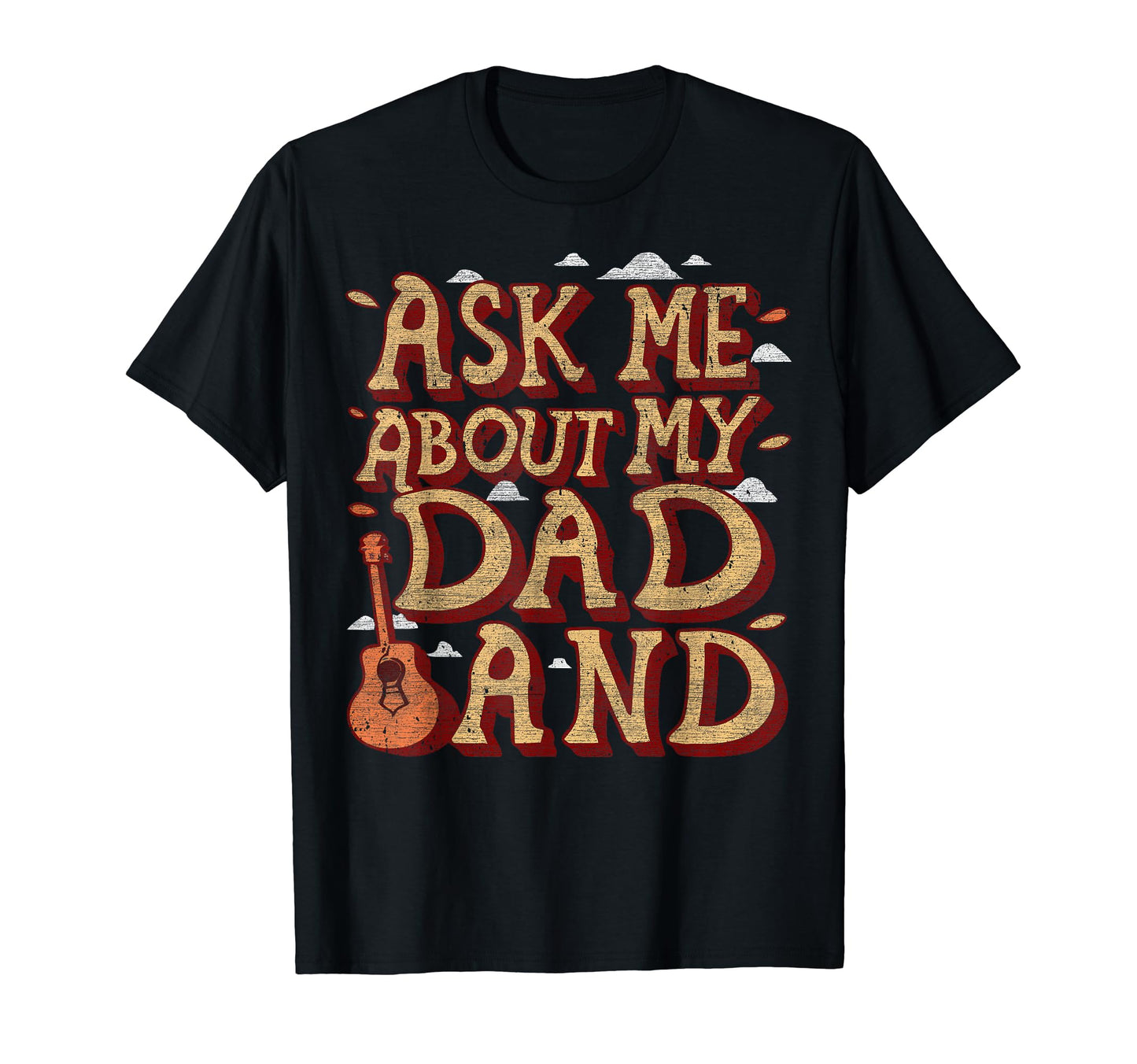 Mens Ask Me About Dad Band Music T-Shirt - Fun Novelty Design Men Women - T-Shirt, Sweatshirt, Hoodie