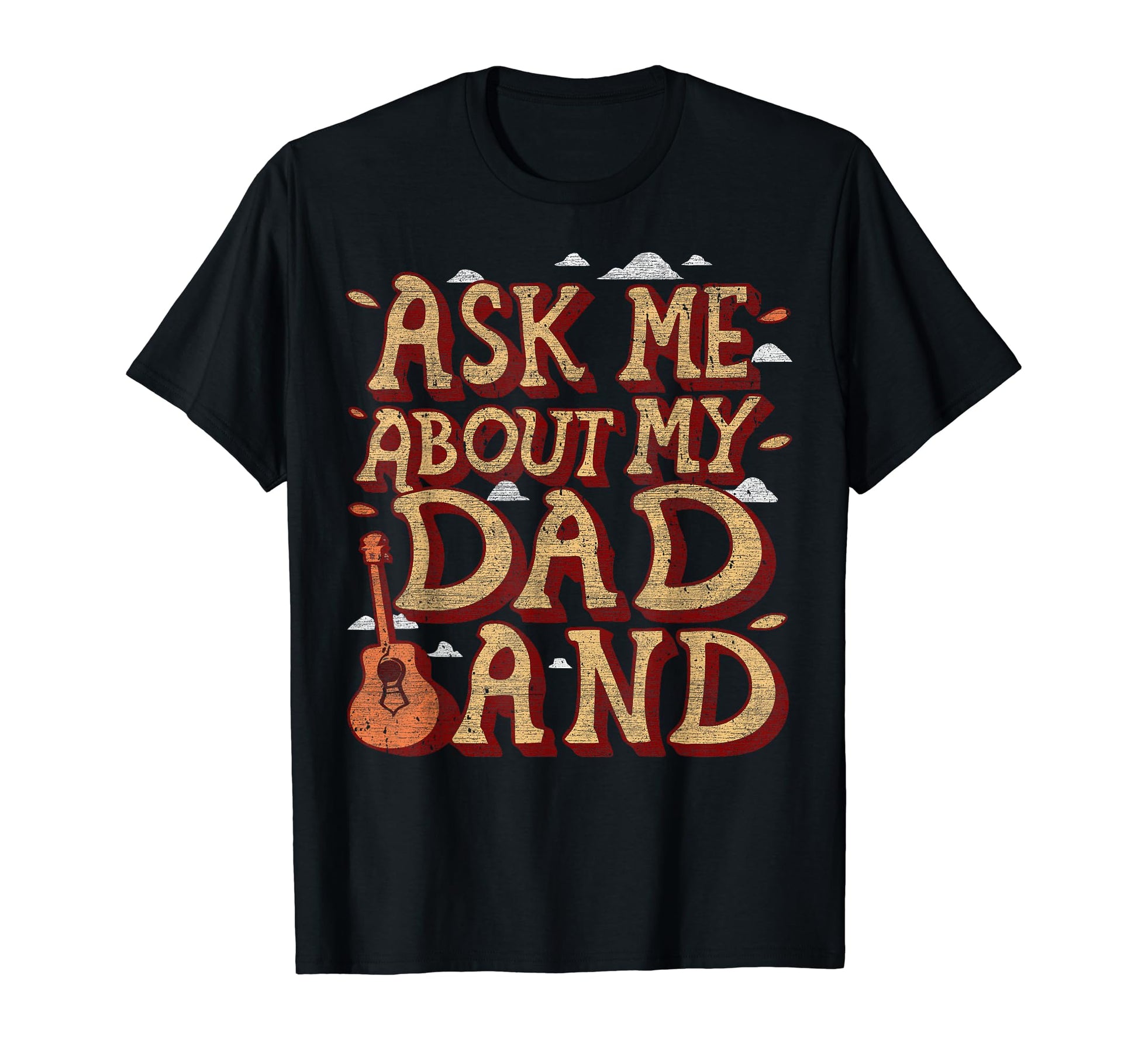 Mens Ask Me About Dad Band Music T-Shirt - Fun Novelty Design Men Women - T-Shirt, Sweatshirt, Hoodie