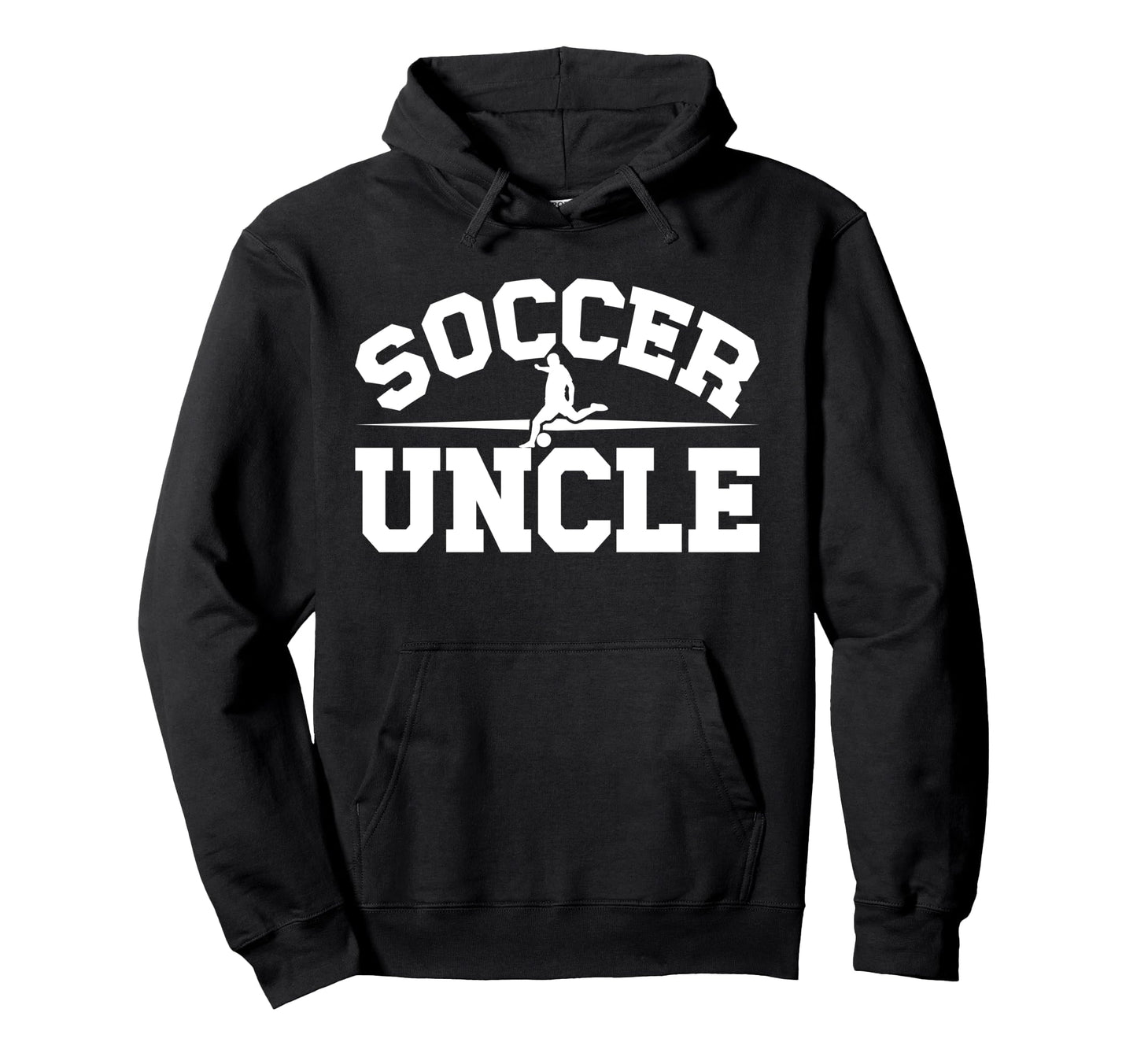 Soccer Uncle Proud Uncle Soccer Hoodie - Fun Novelty Design for Adults - T-Shirt, Sweatshirt, Hoodie
