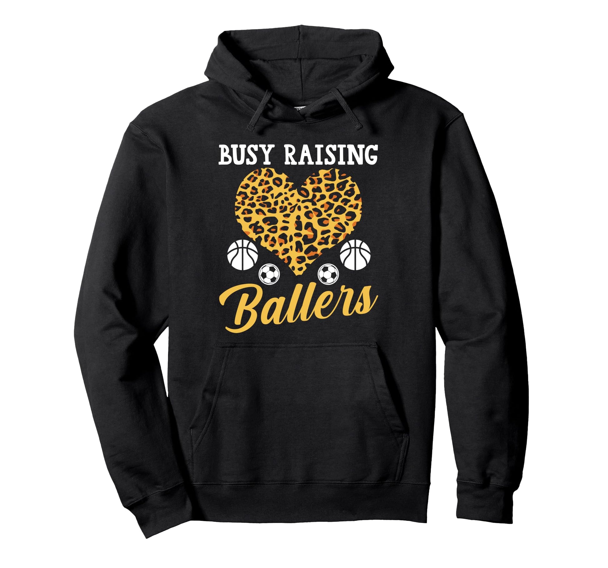 Busy Raising Ballers Basketball Hoodie - Graphic Print Unisex - T-Shirt, Sweatshirt, Hoodie
