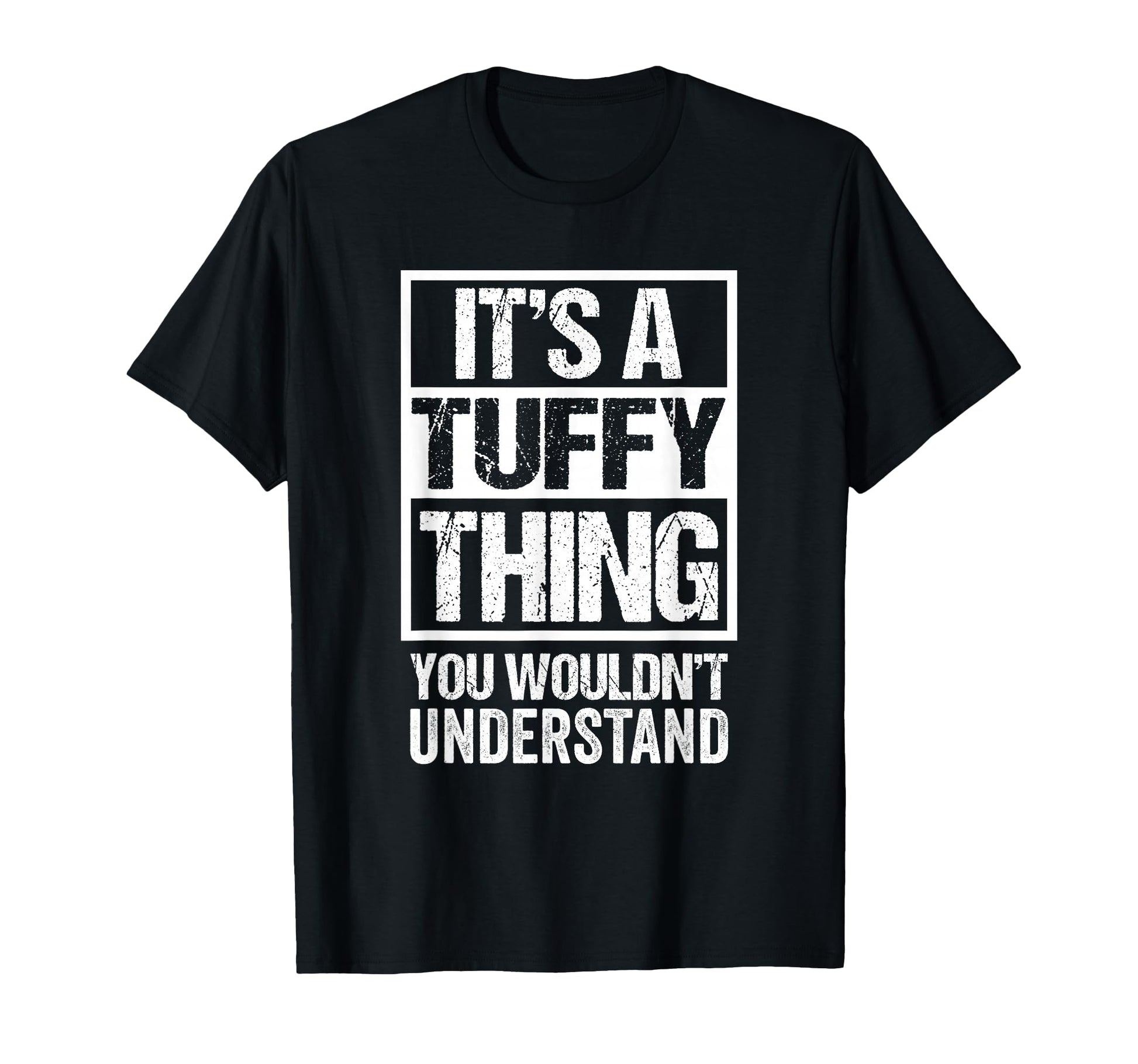Its Tuffy Thing You Wouldnt Understand Pet T-Shirt - Graphic Print Unisex - T-Shirt, Sweatshirt, Hoodie